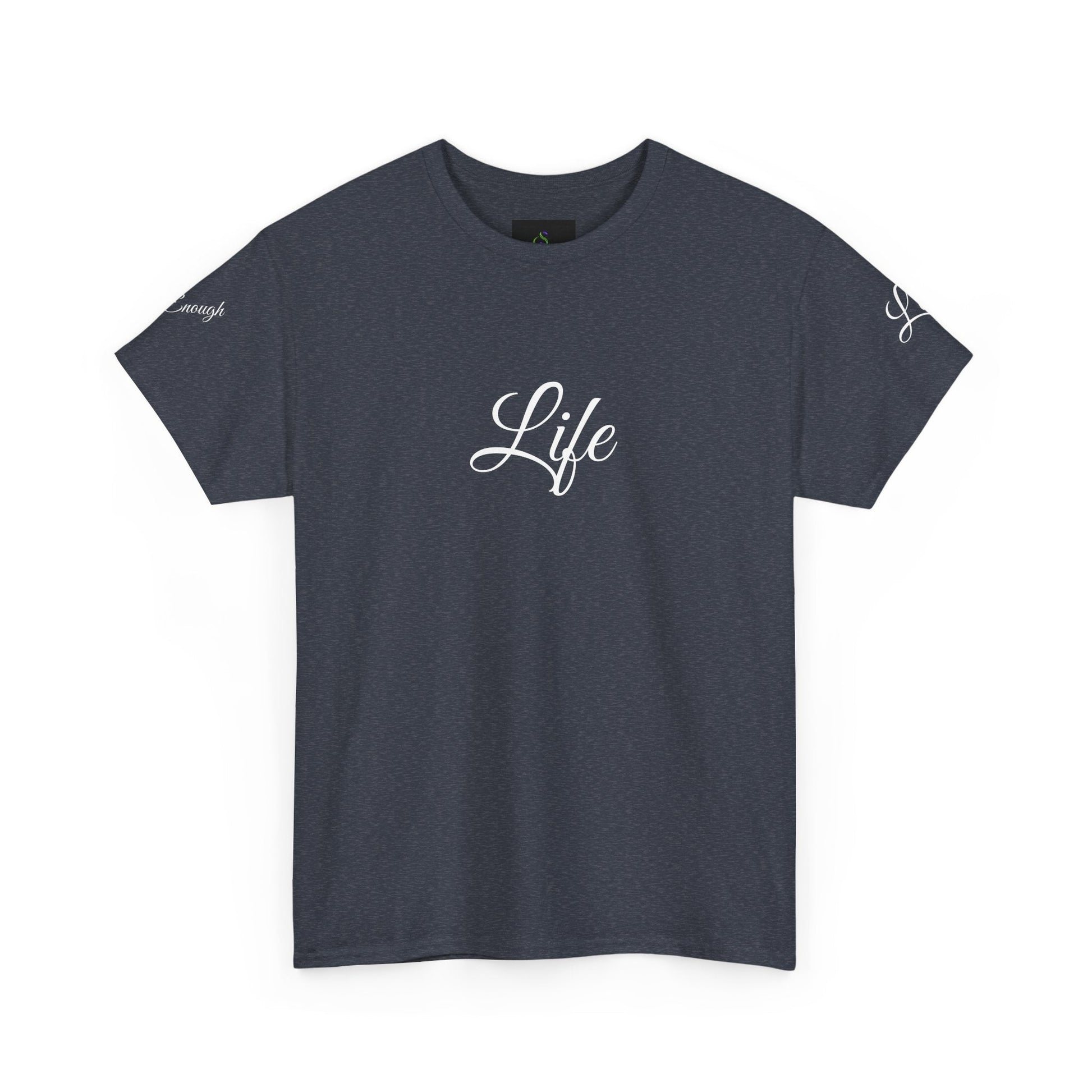 Unisex Heavy Cotton T-shirt - life is enough your are always enough