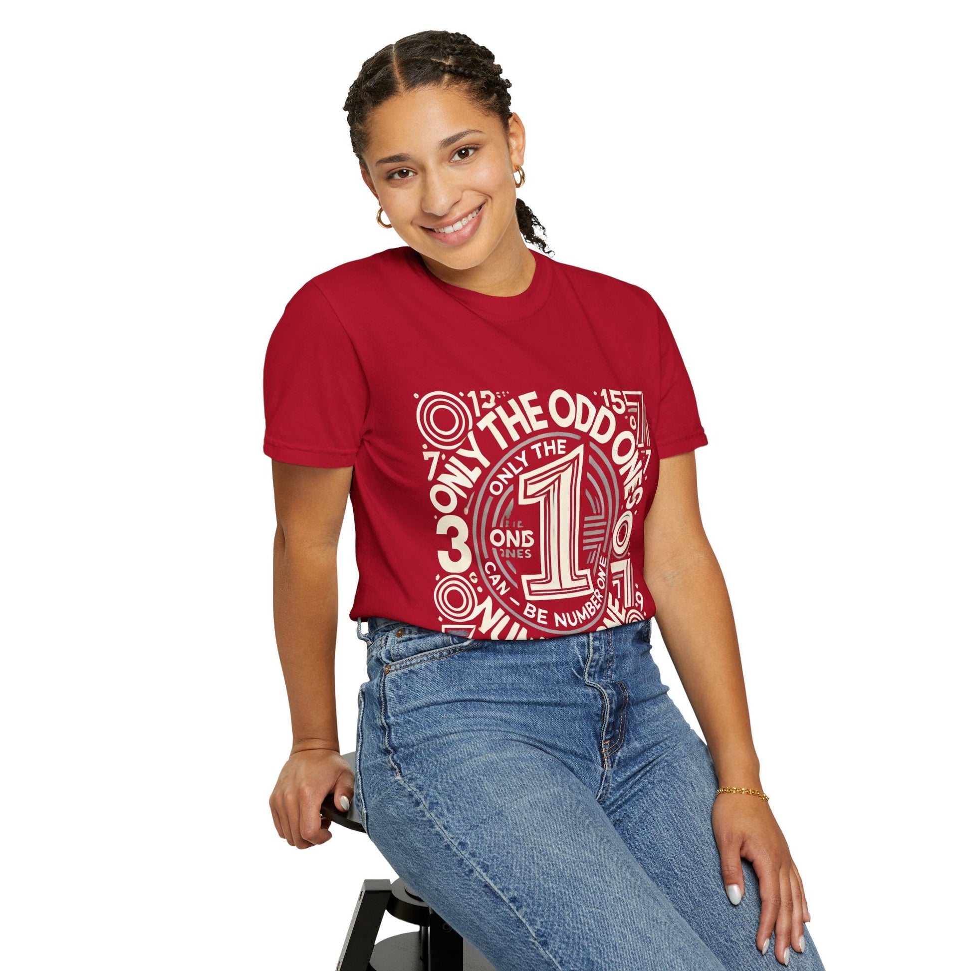 Unisex Garment-Dyed t-shirt - Only the Odd Ones Can Be Number One