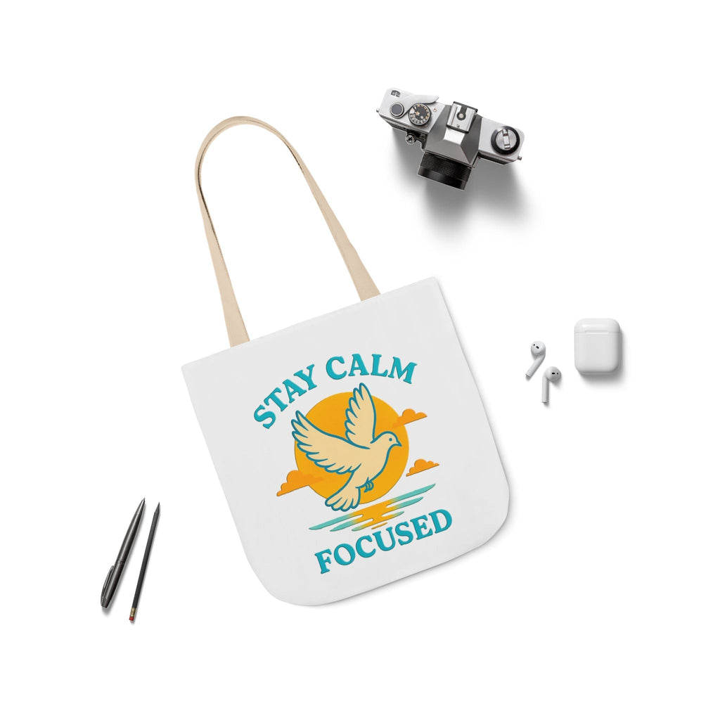 Canvas Tote Bag with Inspirational Quote - Stay Calm Focused