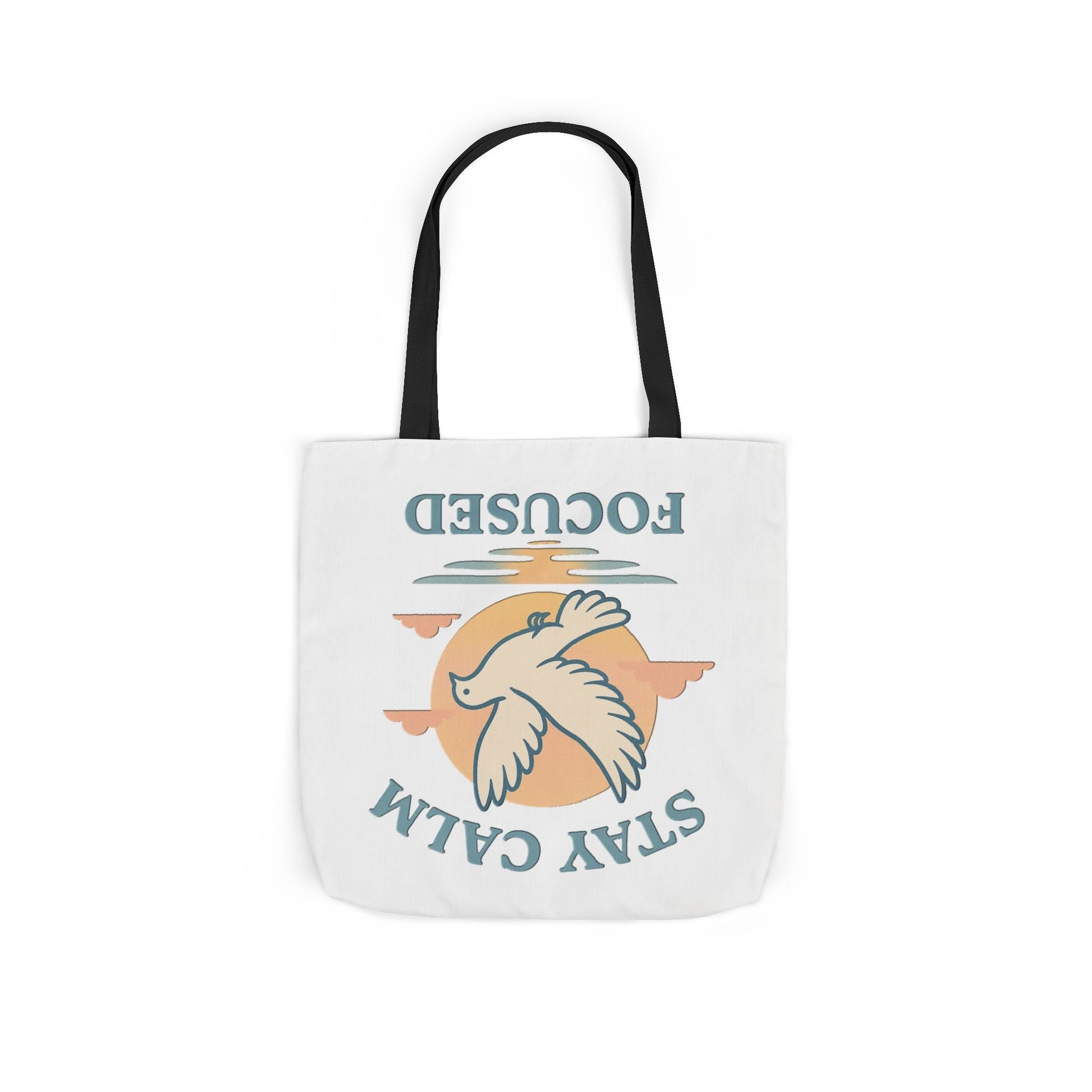 Canvas Tote Bag with Inspirational Quote - Stay Calm Focused