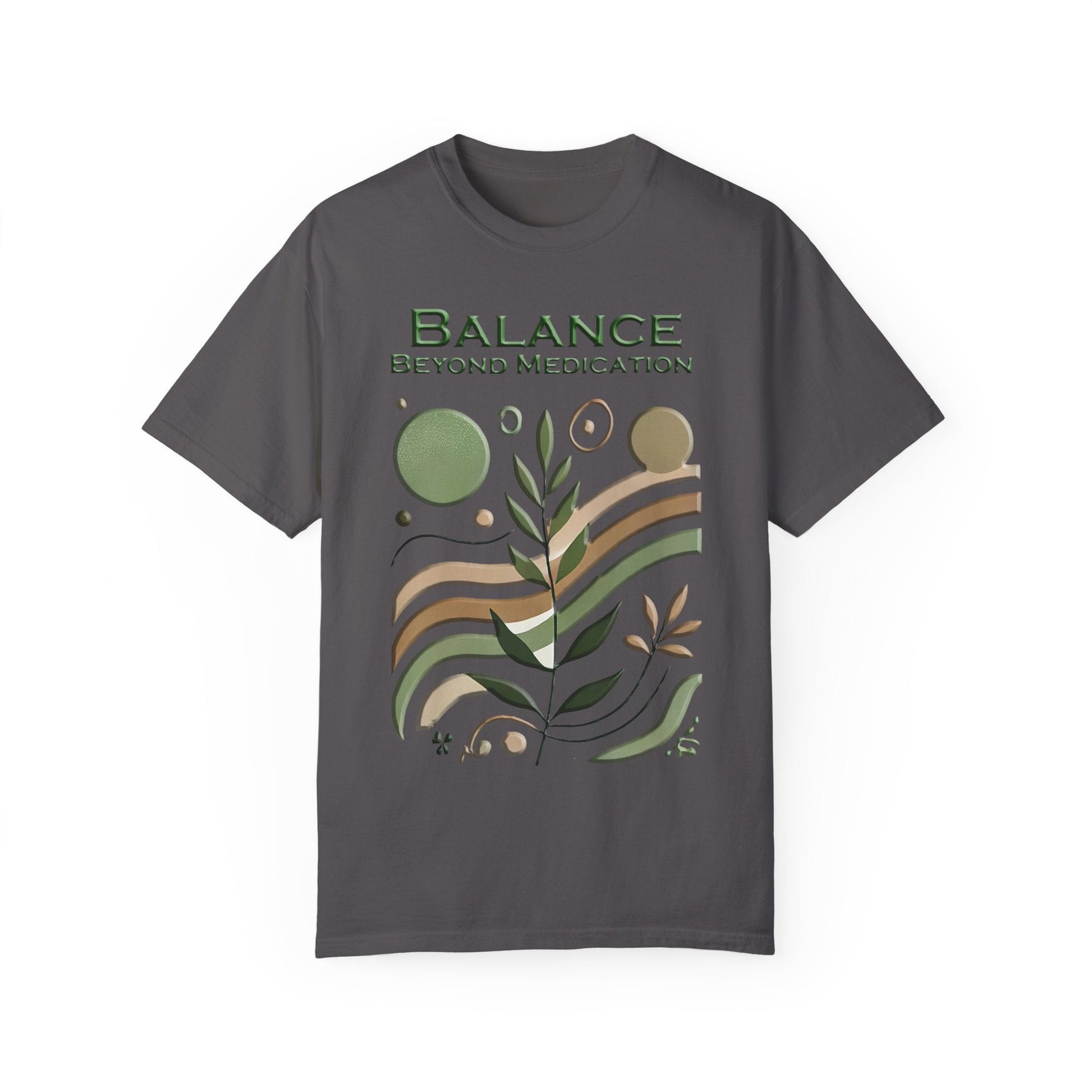 Unisex garment-dyed t-shirt with "Balance Beyond Medication" design, nature-inspired graphic, dark color backdrop.
