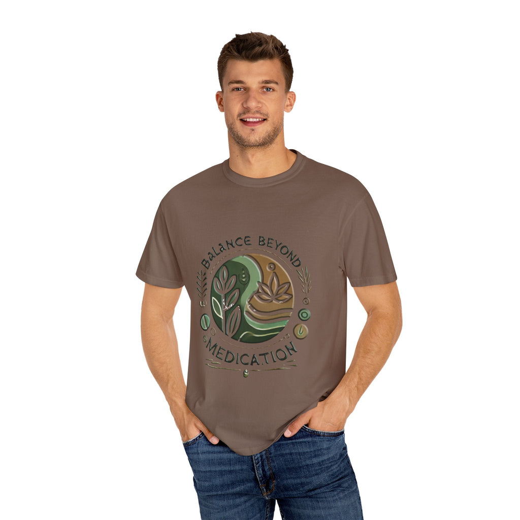 Balance Beyond Medication Unisex Garment-Dyed T-Shirt with unique color and soft texture worn by model.