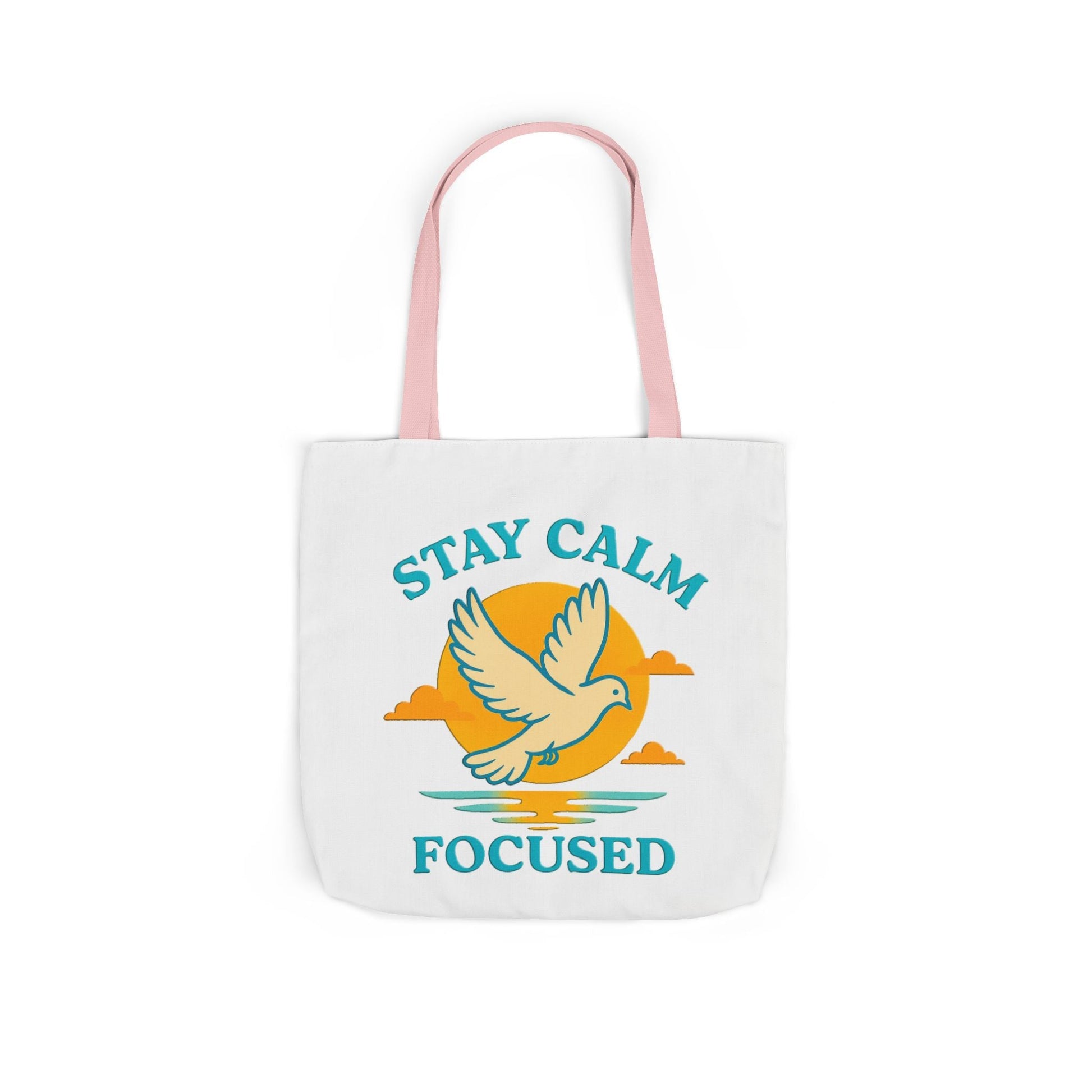 Canvas Tote Bag with Inspirational Quote - Stay Calm Focused