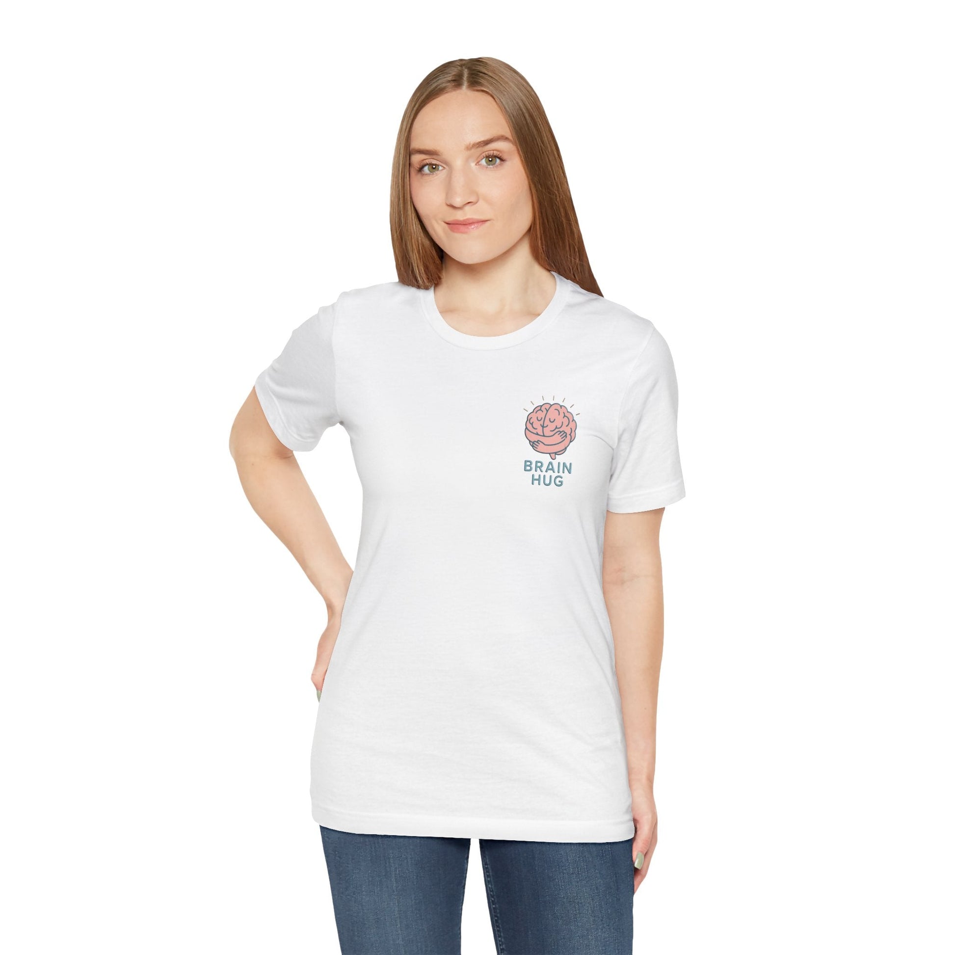 Brain Hug T-shirt - Comfortable Unisex Jersey Short Sleeve Shirt