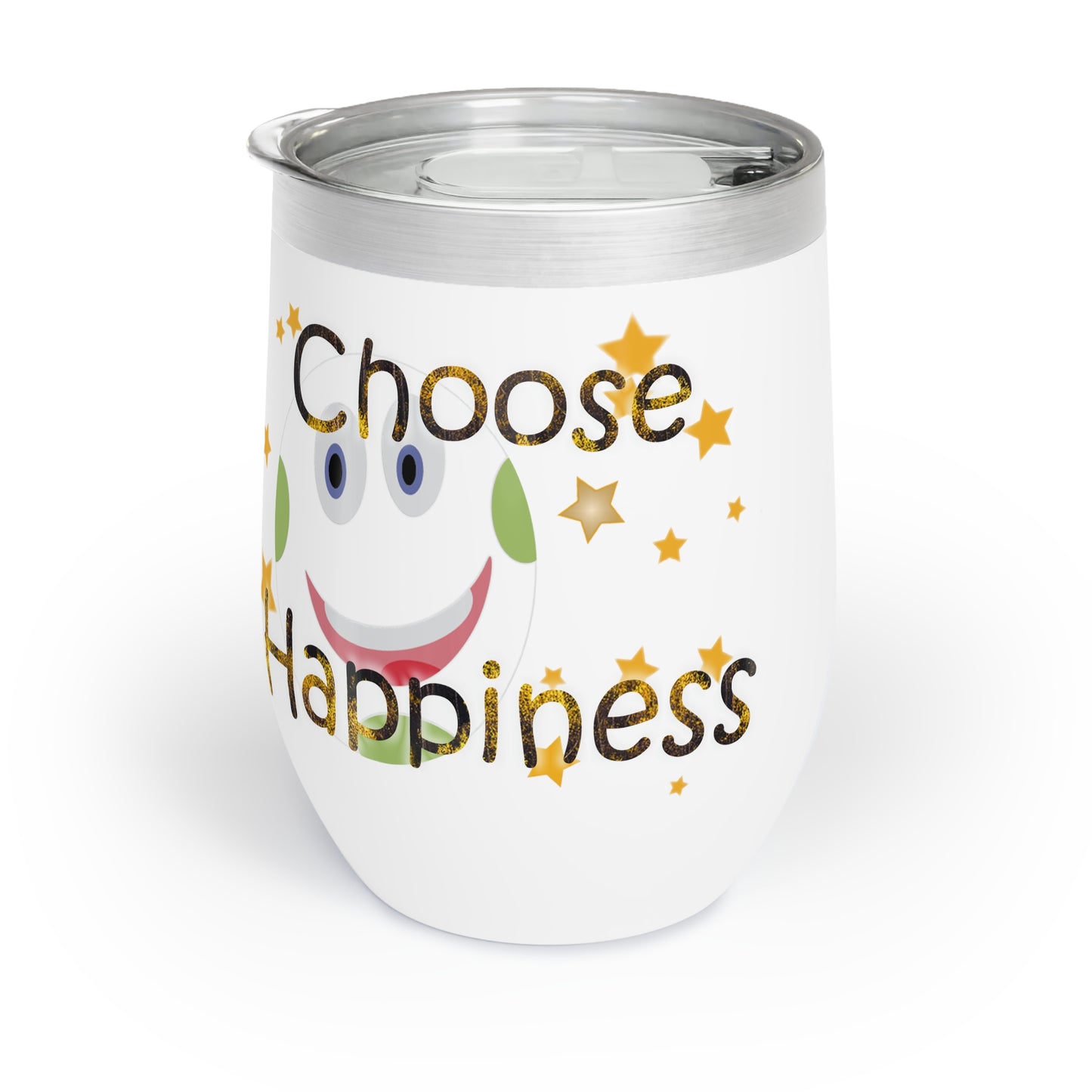 Chill Wine Tumbler Choose Happiness