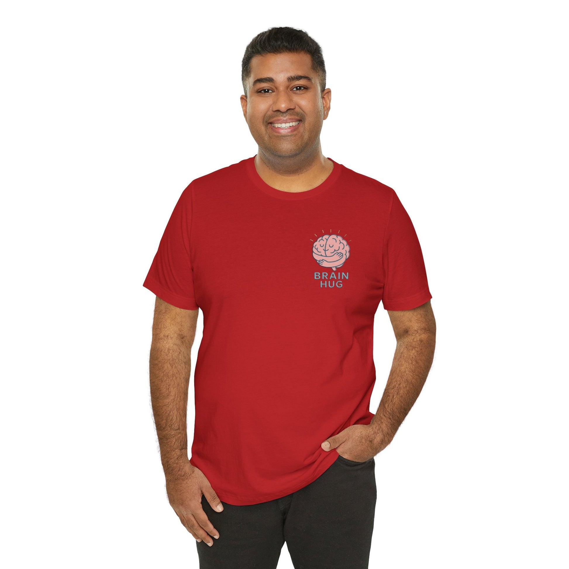 Brain Hug T-shirt - Comfortable Unisex Jersey Short Sleeve Shirt