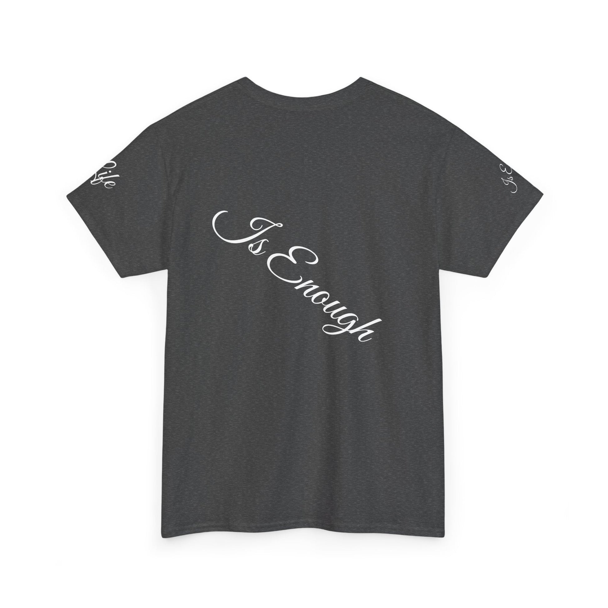 Unisex Heavy Cotton T-shirt - life is enough your are always enough