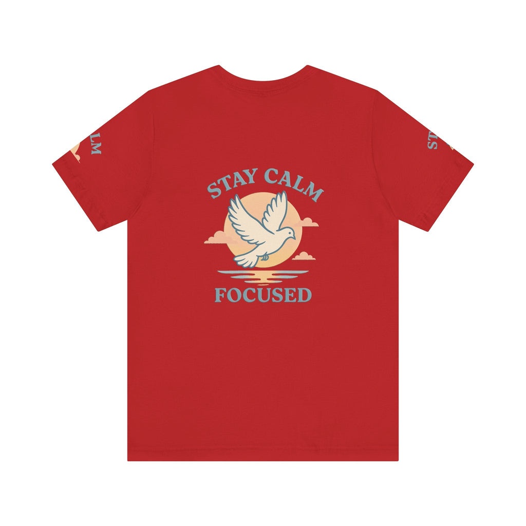 Red unisex T-shirt with "Stay Calm Focused" text and white dove graphic on back, breathable cotton relaxation shirt.