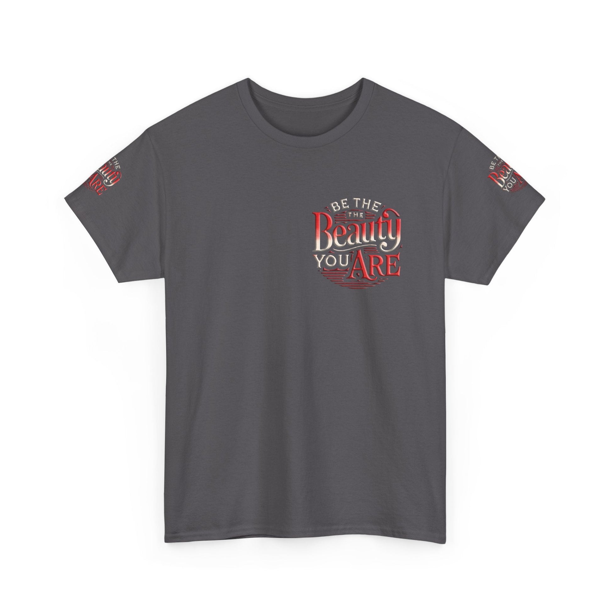 Unisex Heavy Cotton T-shirt - Be the Beauty You Are  Classic & Comfy