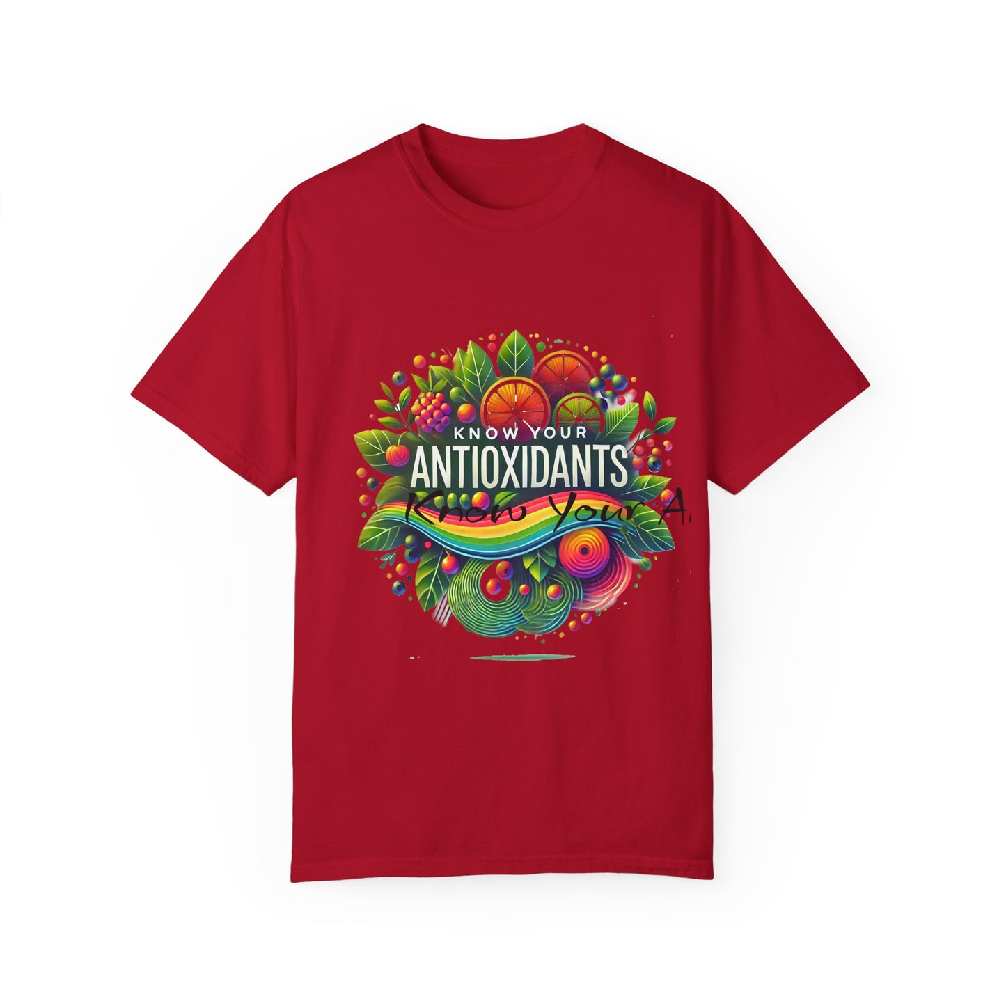 Unisex Garment-Dyed T-shirt" Know Your Antioxidants"