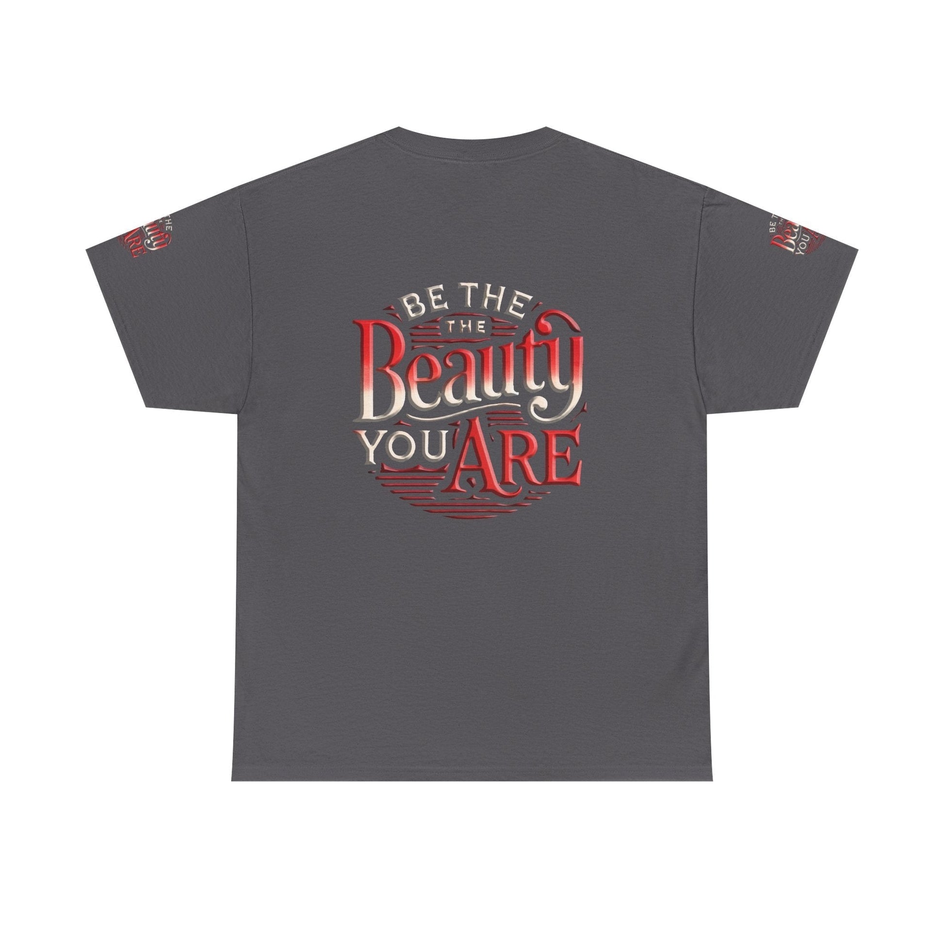 Unisex Heavy Cotton T-shirt - Be the Beauty You Are  Classic & Comfy