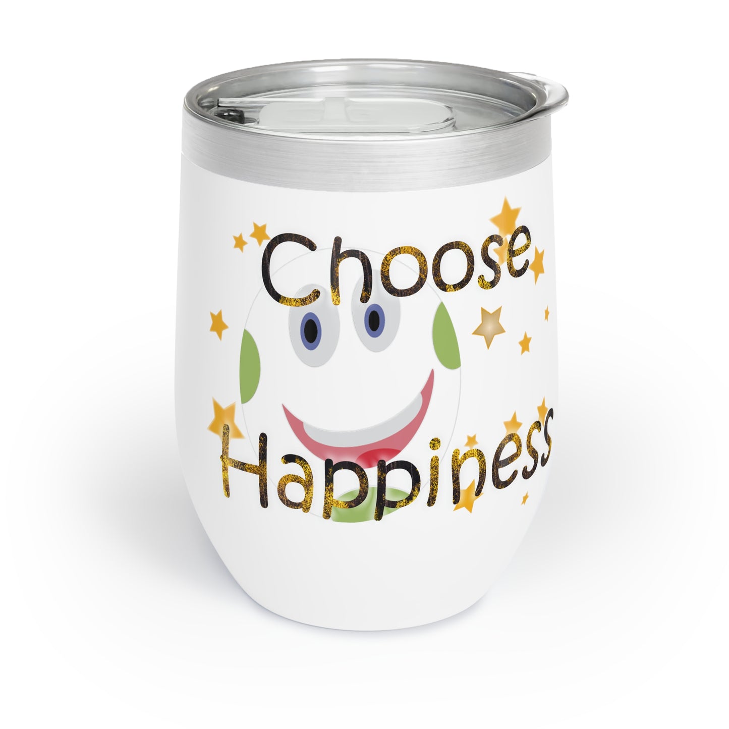 Chill Wine Tumbler Choose Happiness