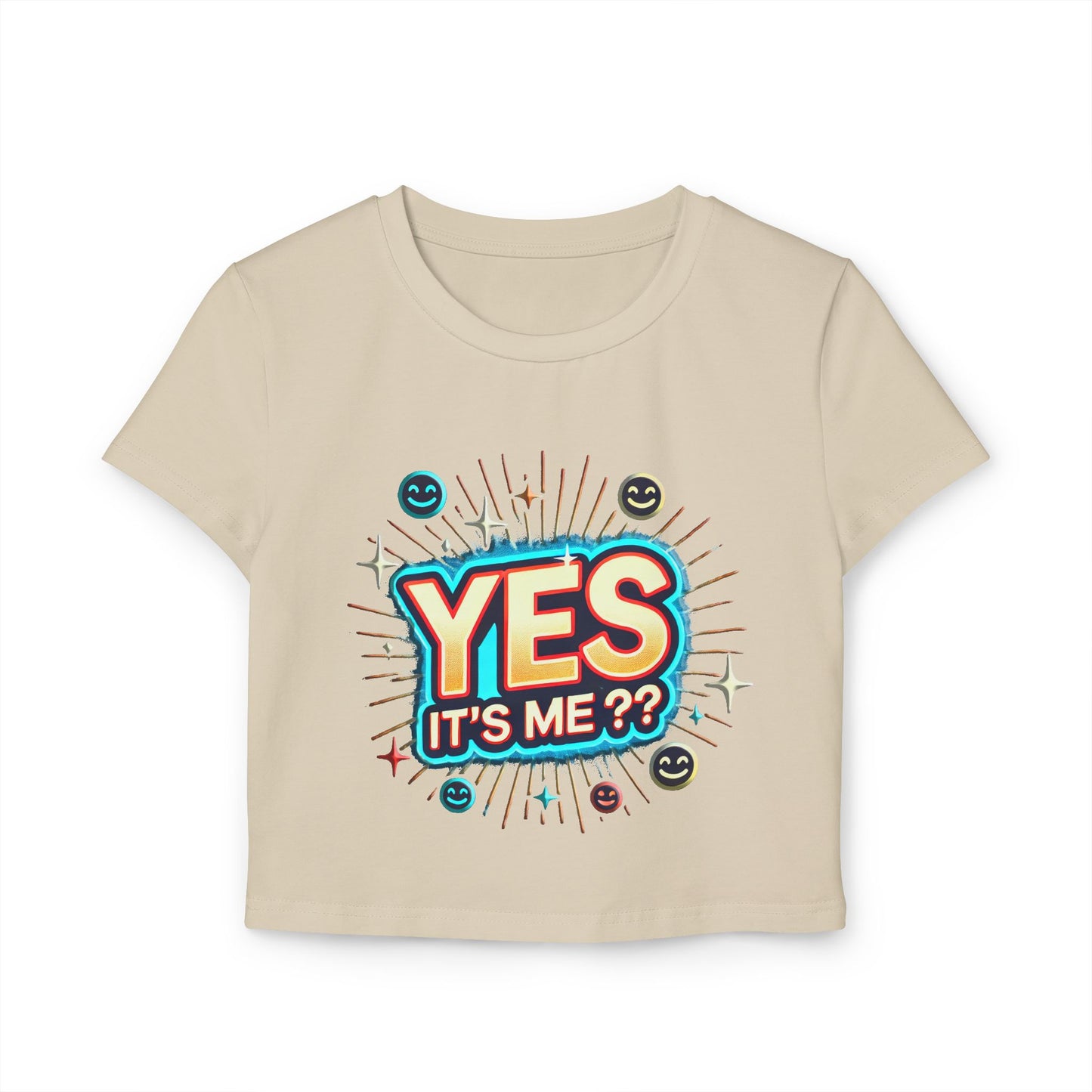 Women's Baby Tee  Y0es it's me