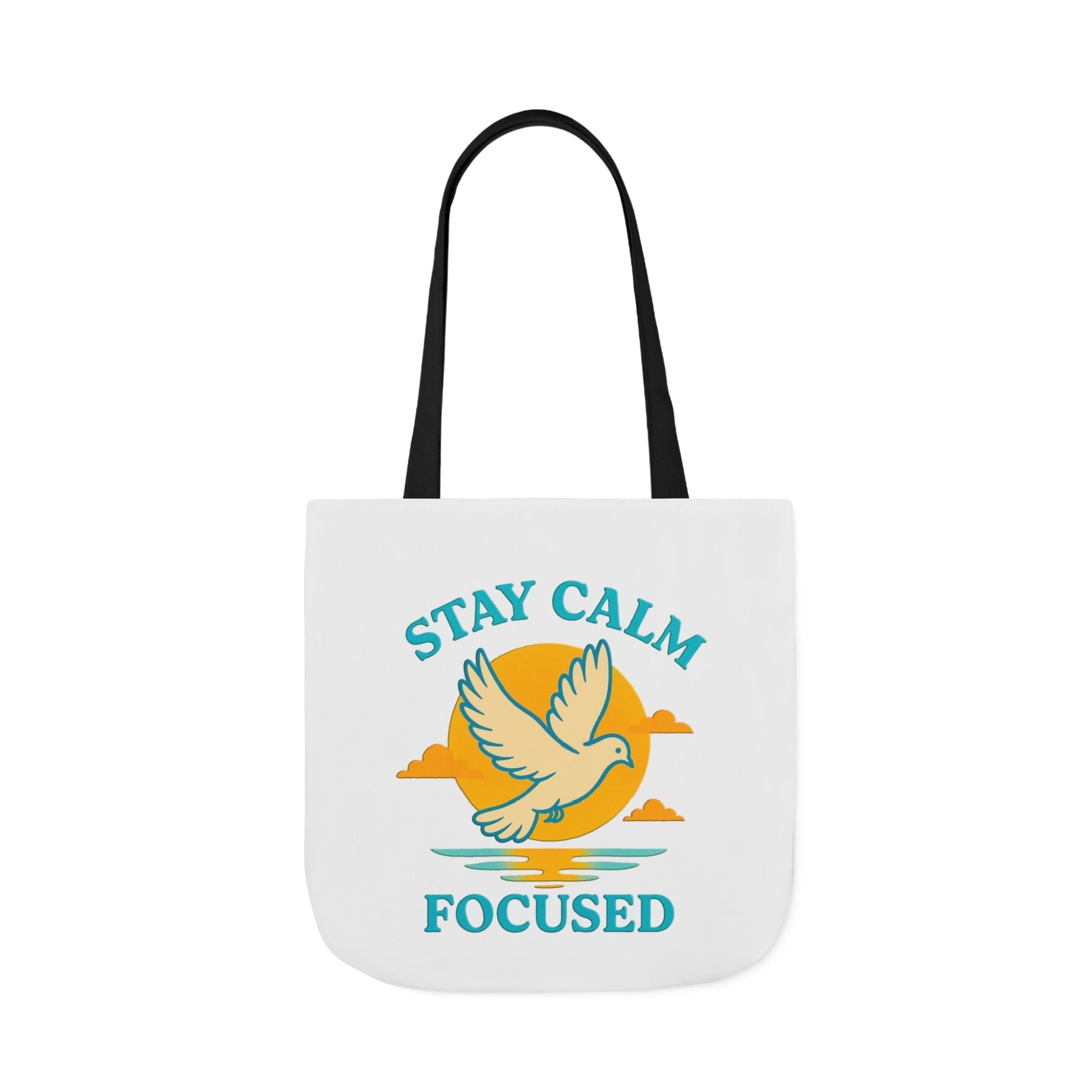 Canvas Tote Bag with Inspirational Quote - Stay Calm Focused