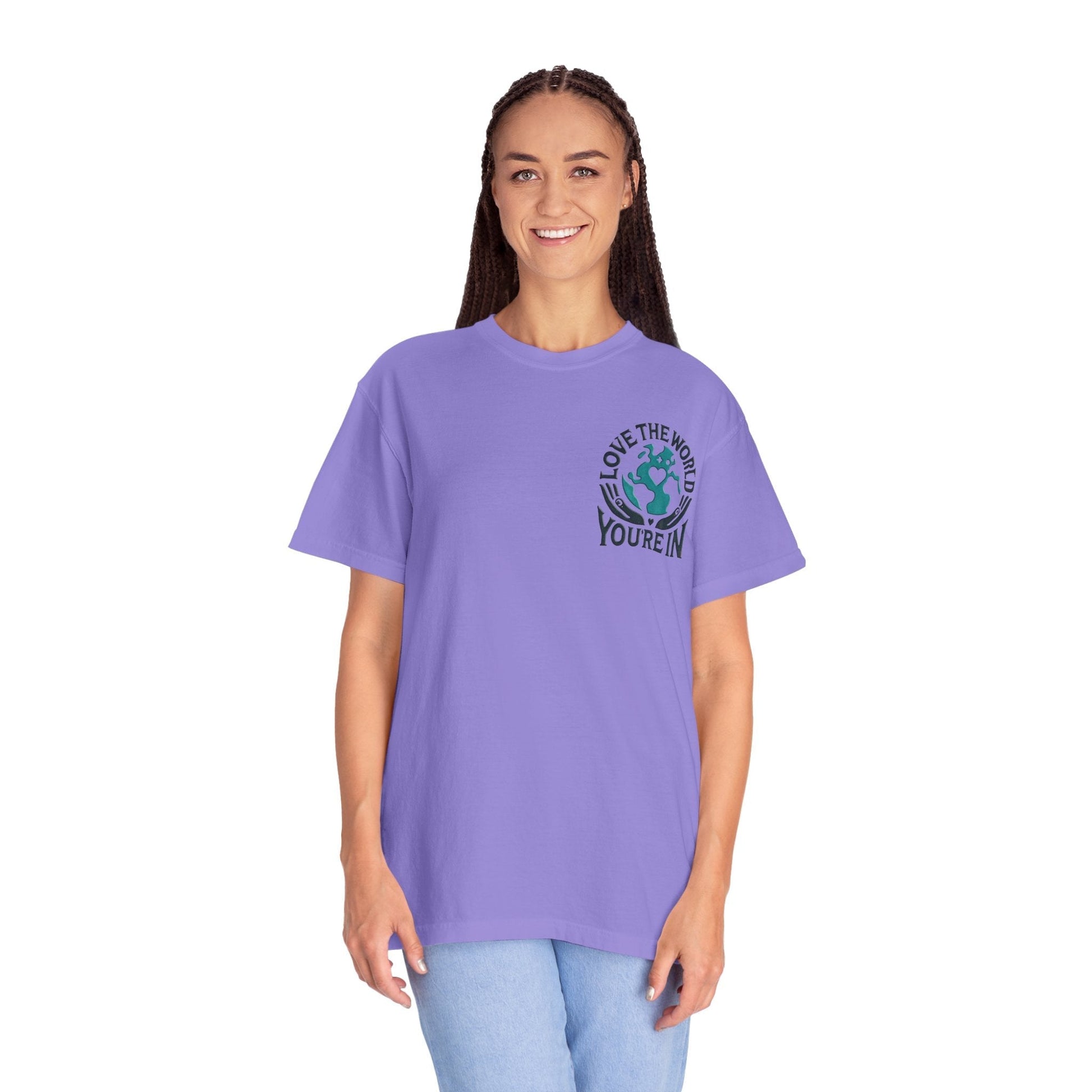 Unisex Garment-Dyed T-shirt -Love the World You're In 58 Unique ColorsUnisex Garment-Dyed T-shirt -Love the World You're In 58 Unique Colors