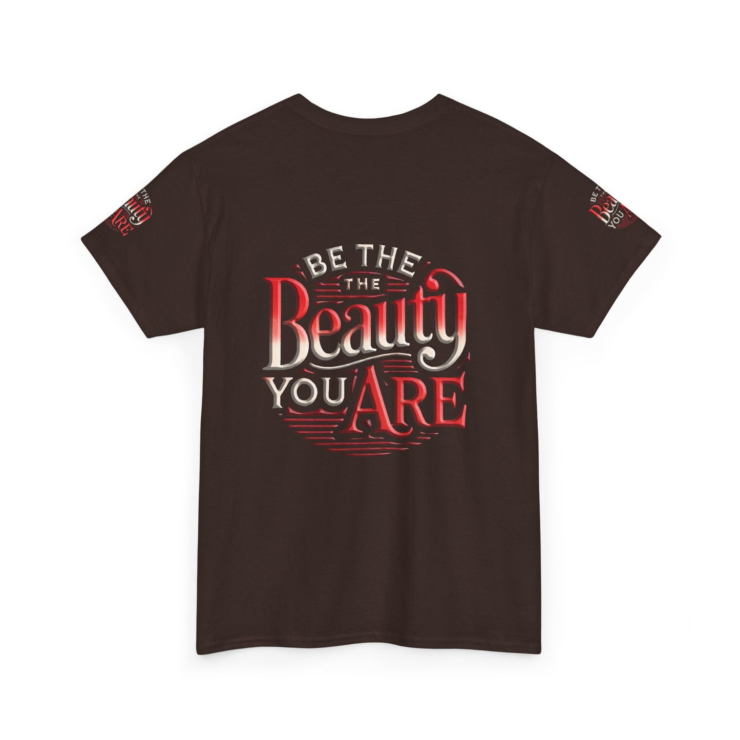 Unisex Heavy Cotton Tee " Be The Beauty You Are"