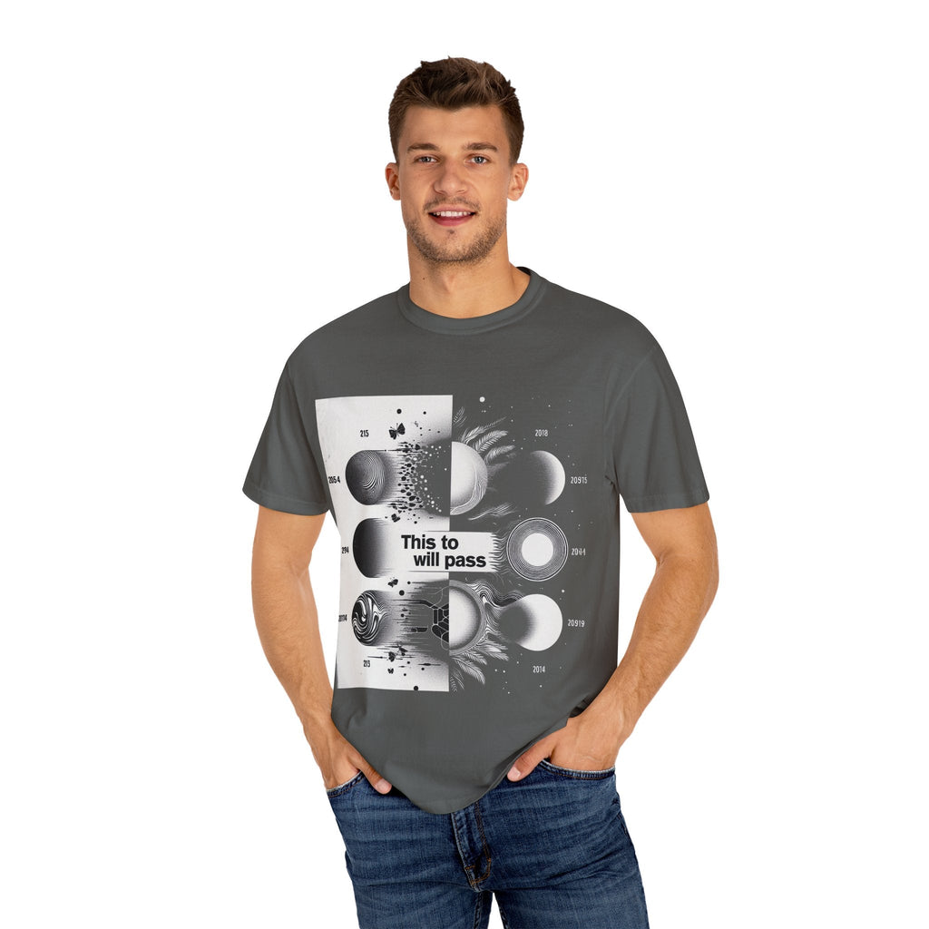 Unisex Garment-Dyed T-shirt This Too Shall Pass - Be Faithful