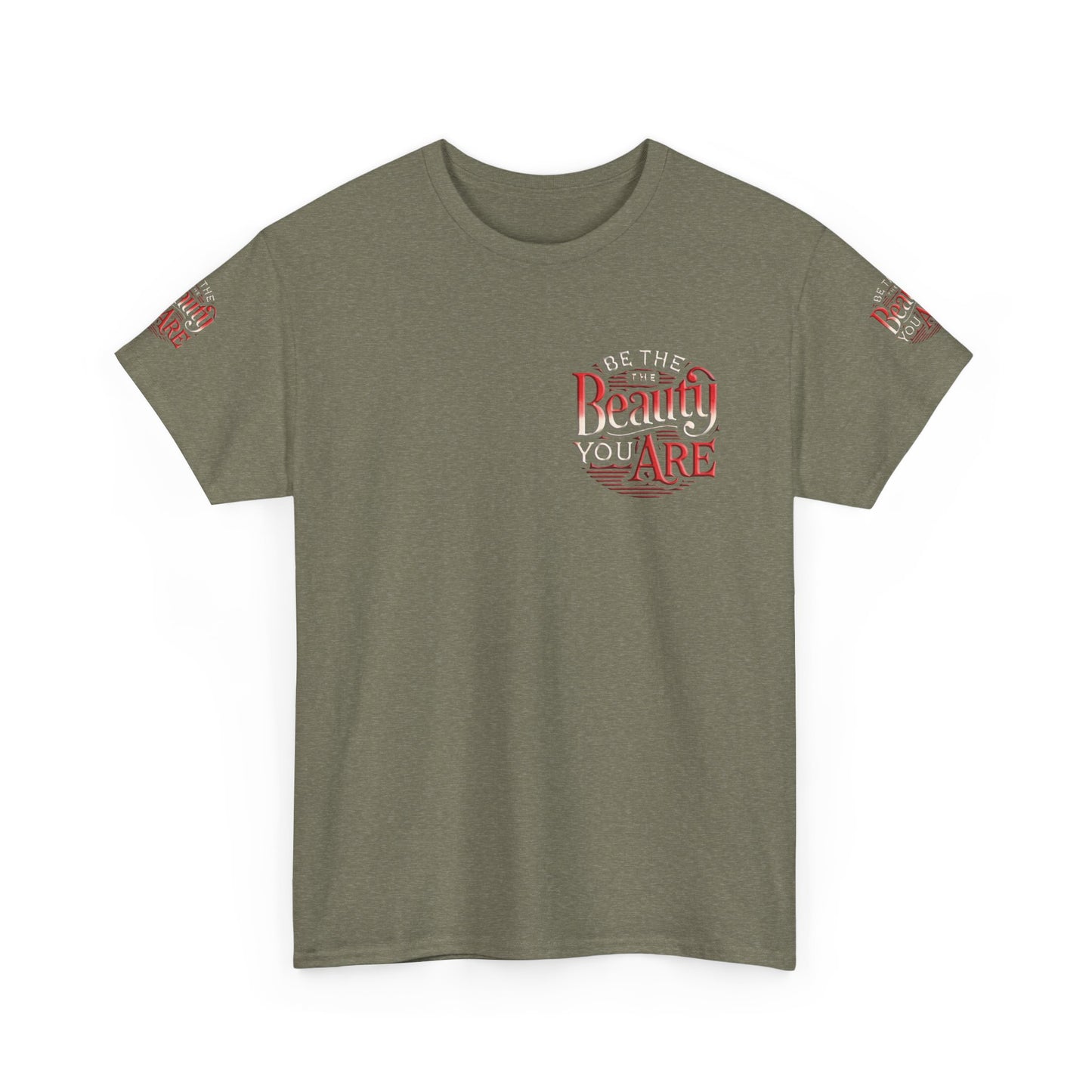 Unisex Heavy Cotton Tee " Be The Beauty You Are"