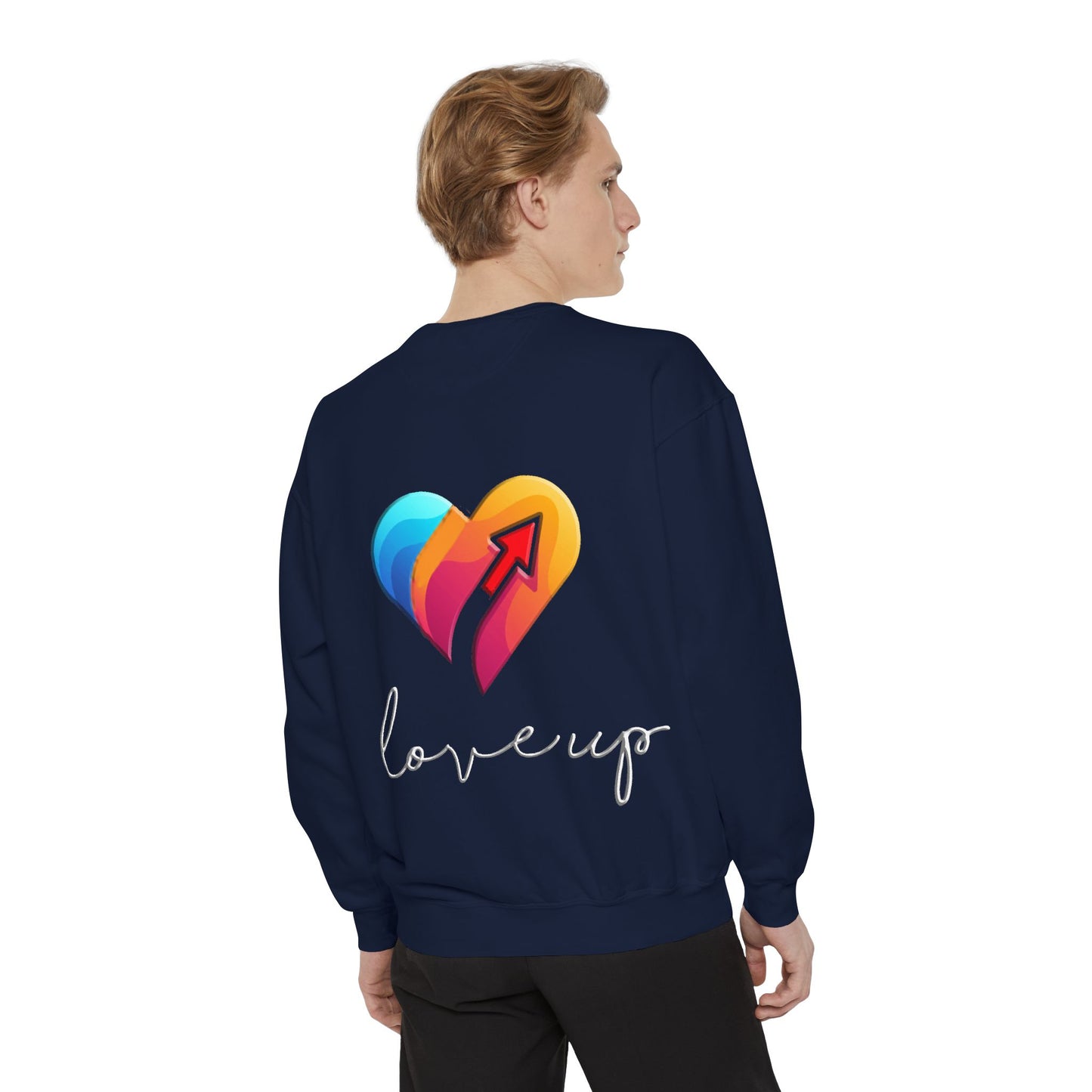 Unisex Garment-Dyed Sweatshirt " Love's Up"