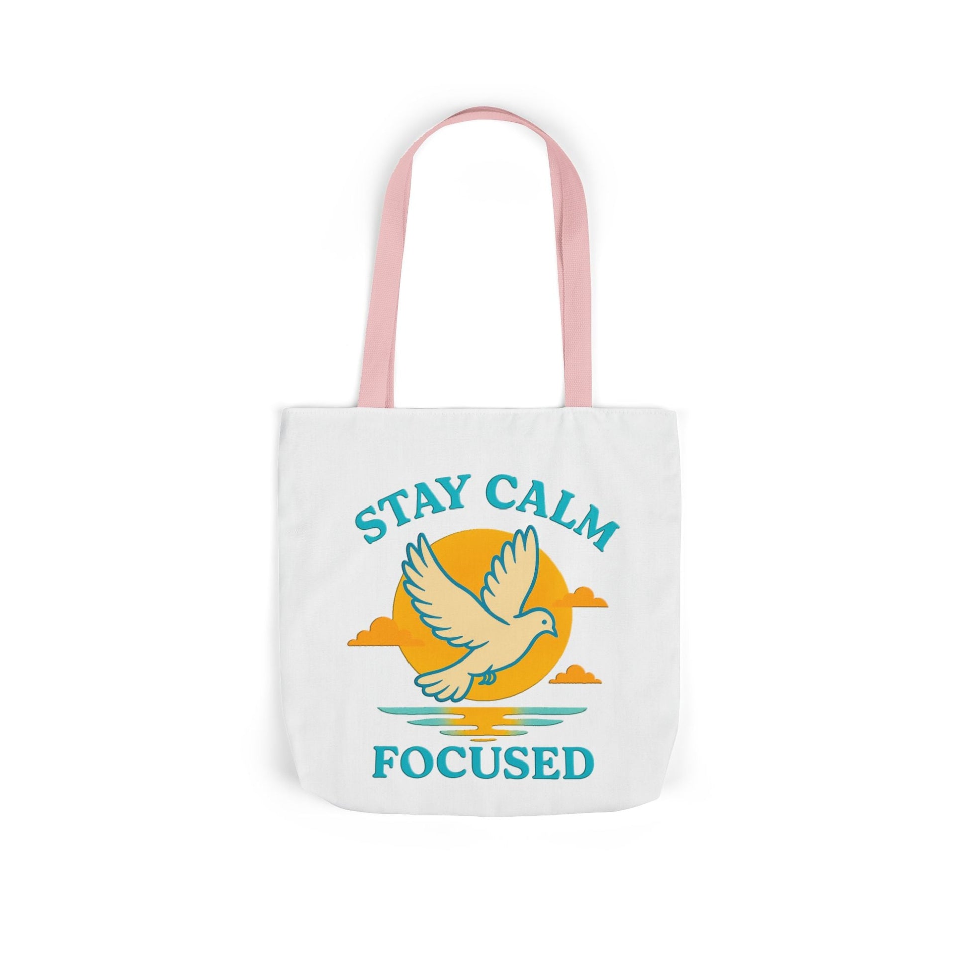 Canvas Tote Bag with Inspirational Quote - Stay Calm Focused
