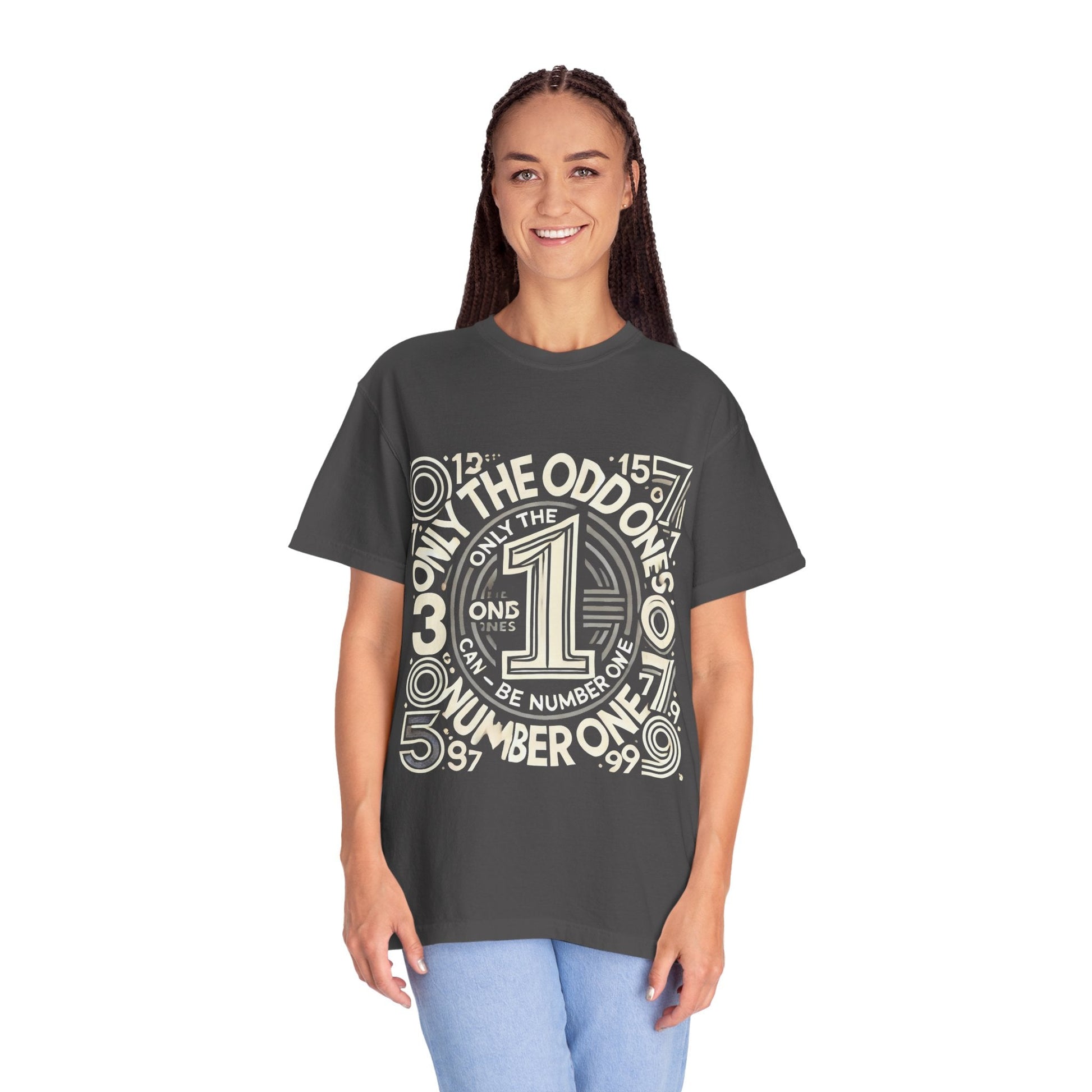 Unisex Garment-Dyed t-shirt - Only the Odd Ones Can Be Number One