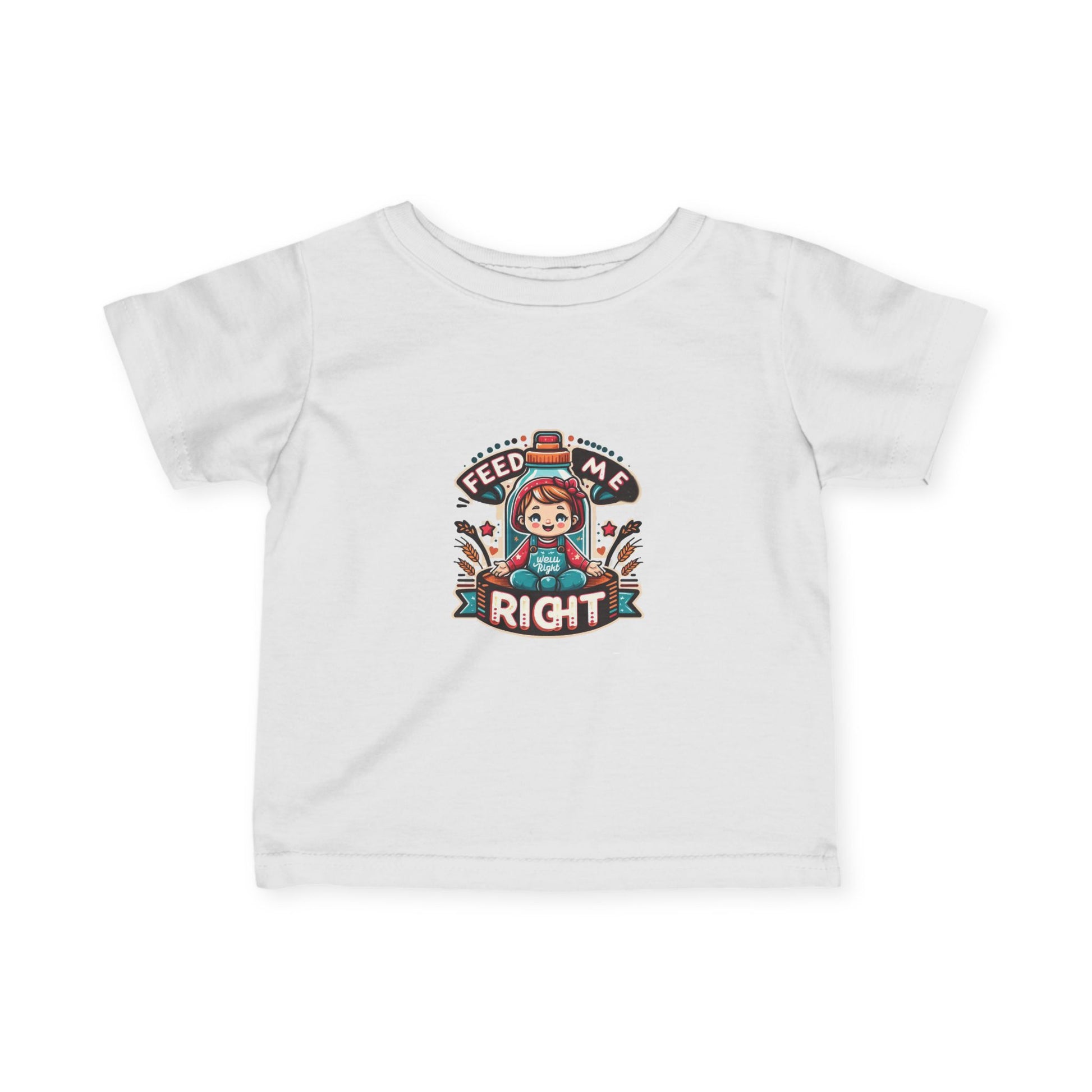 Infant Fine Jersey T-shirt - Feed Me Right - Give Them Food For Life