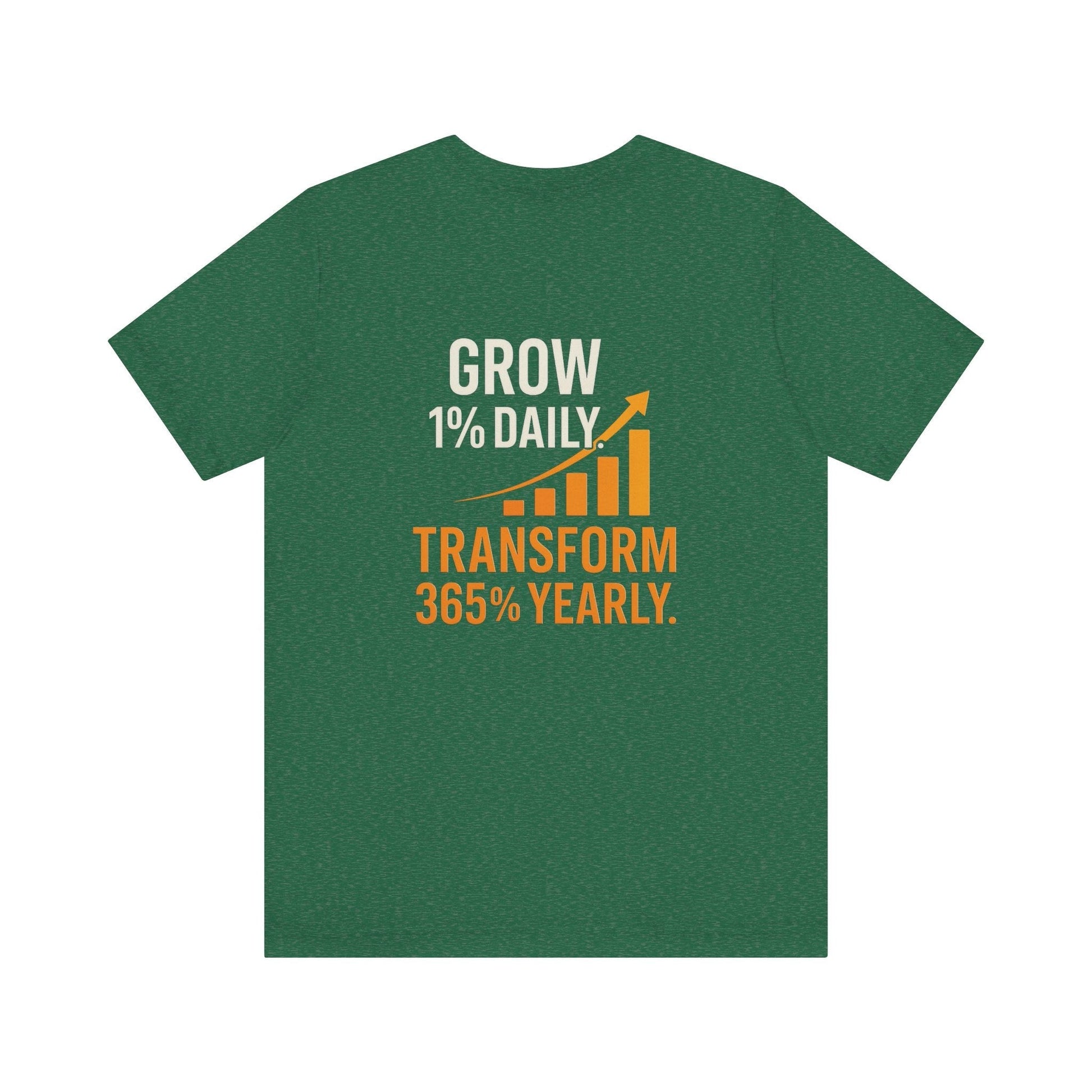 Green unisex jersey short sleeve t-shirt with motivational graphic text "Grow 1% Daily Transform 365% Yearly" and upward bar chart design.