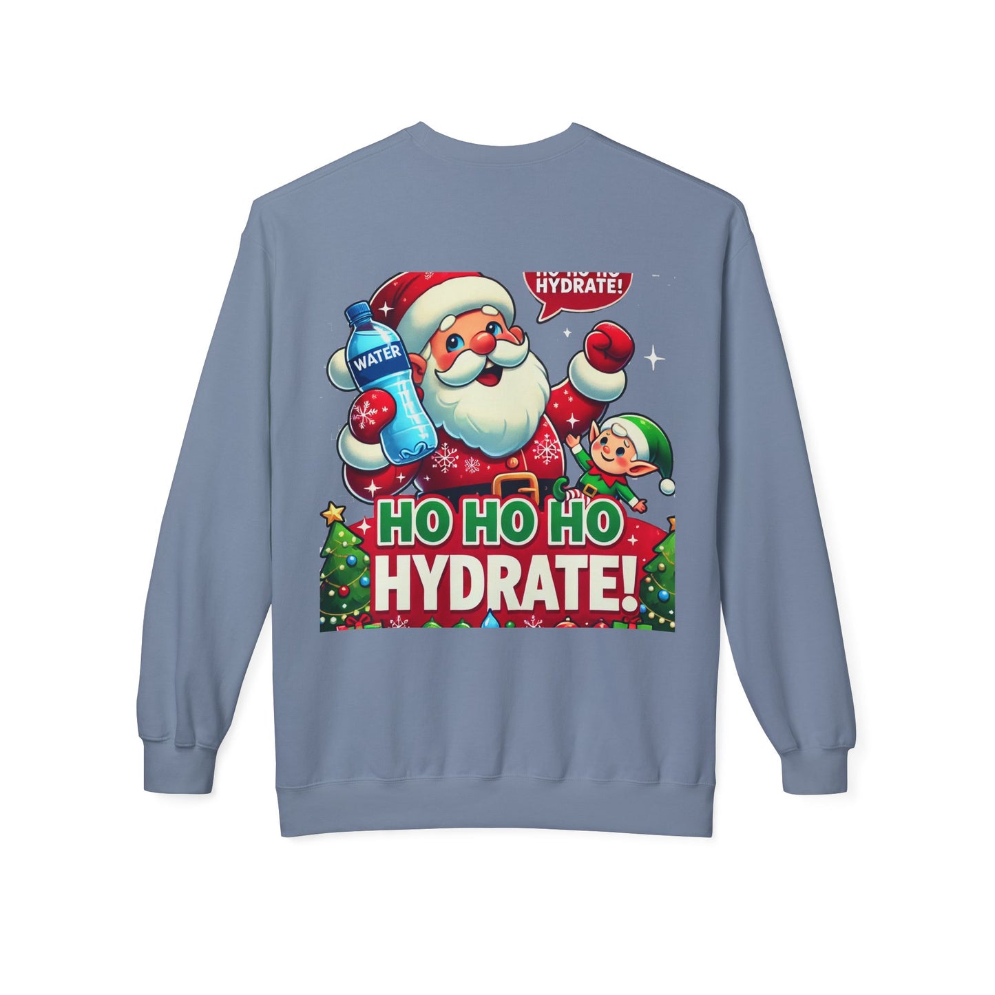 Unisex Midweight Softstyle Fleece Crewneck Sweatshirt" Ho Ho Ho Hydrate "