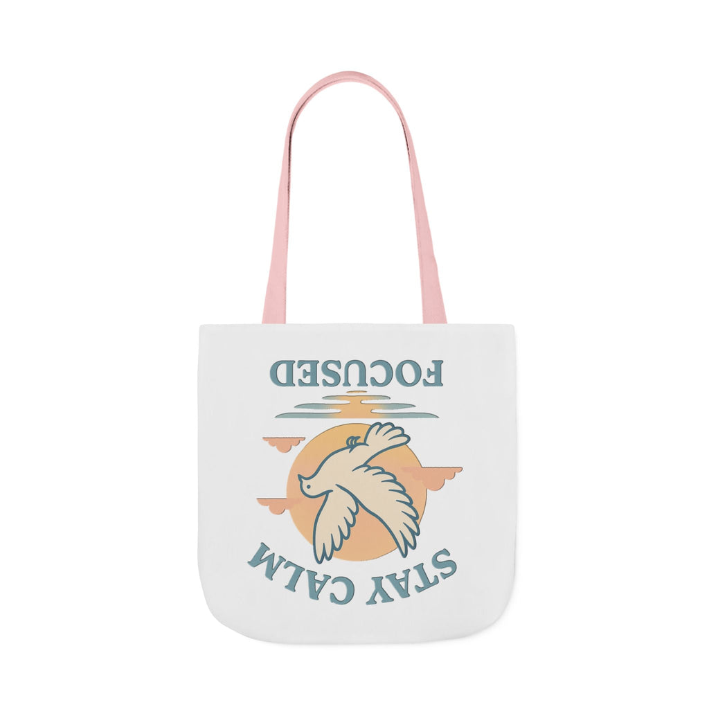 Canvas Tote Bag with Inspirational Quote - Stay Calm Focused