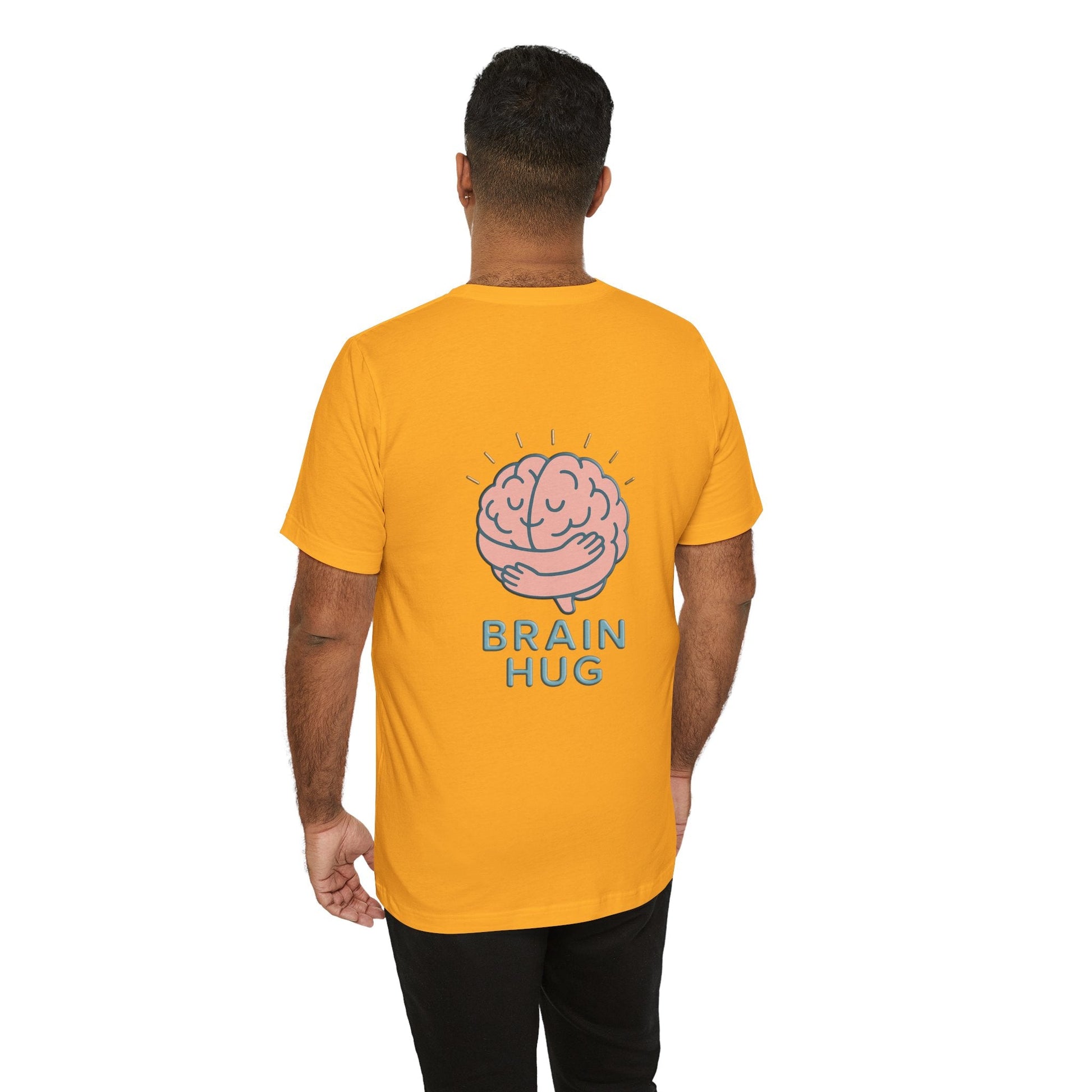 Brain Hug T-shirt - Comfortable Unisex Jersey Short Sleeve Shirt