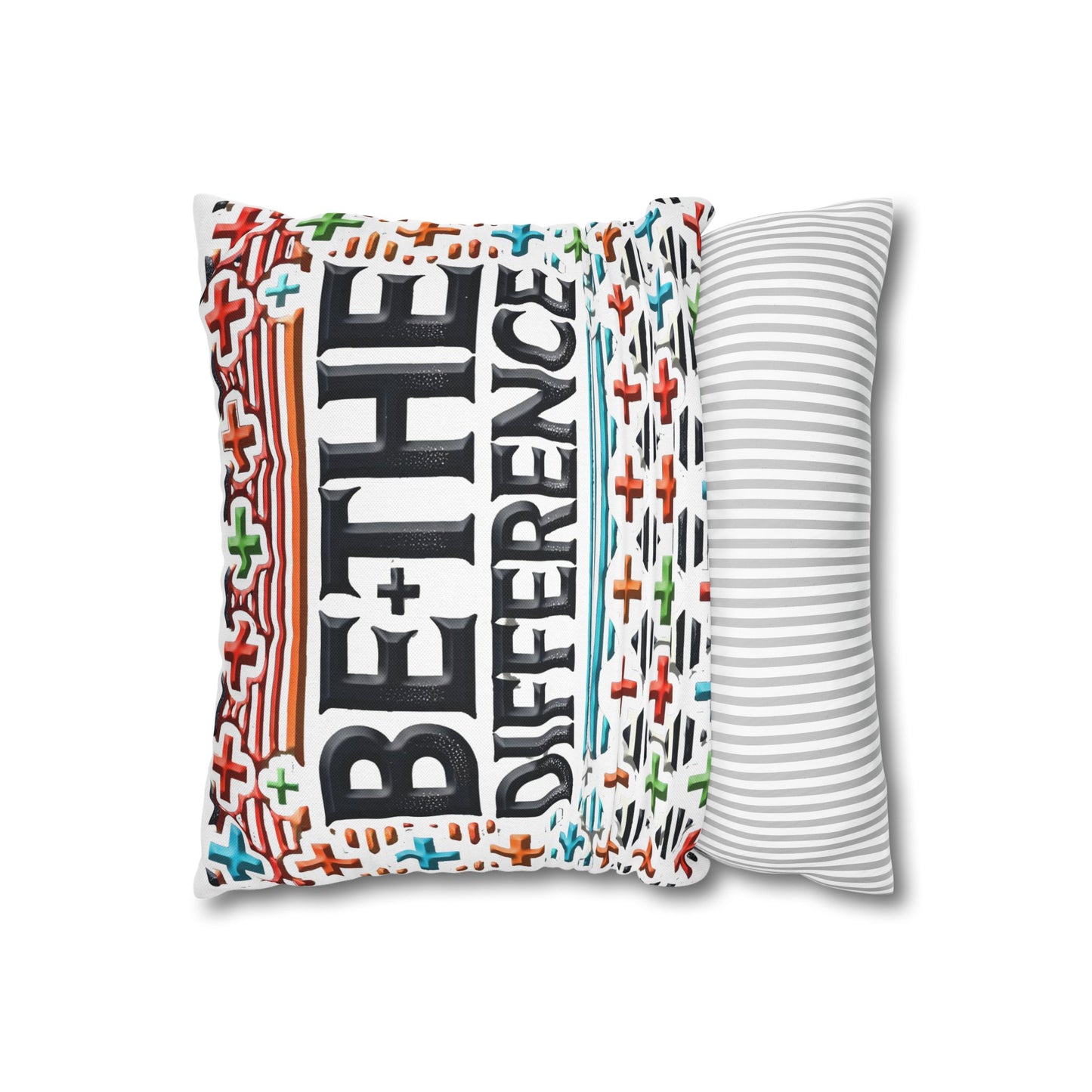 Spun Polyester Square Pillowcase " Be the Difference"