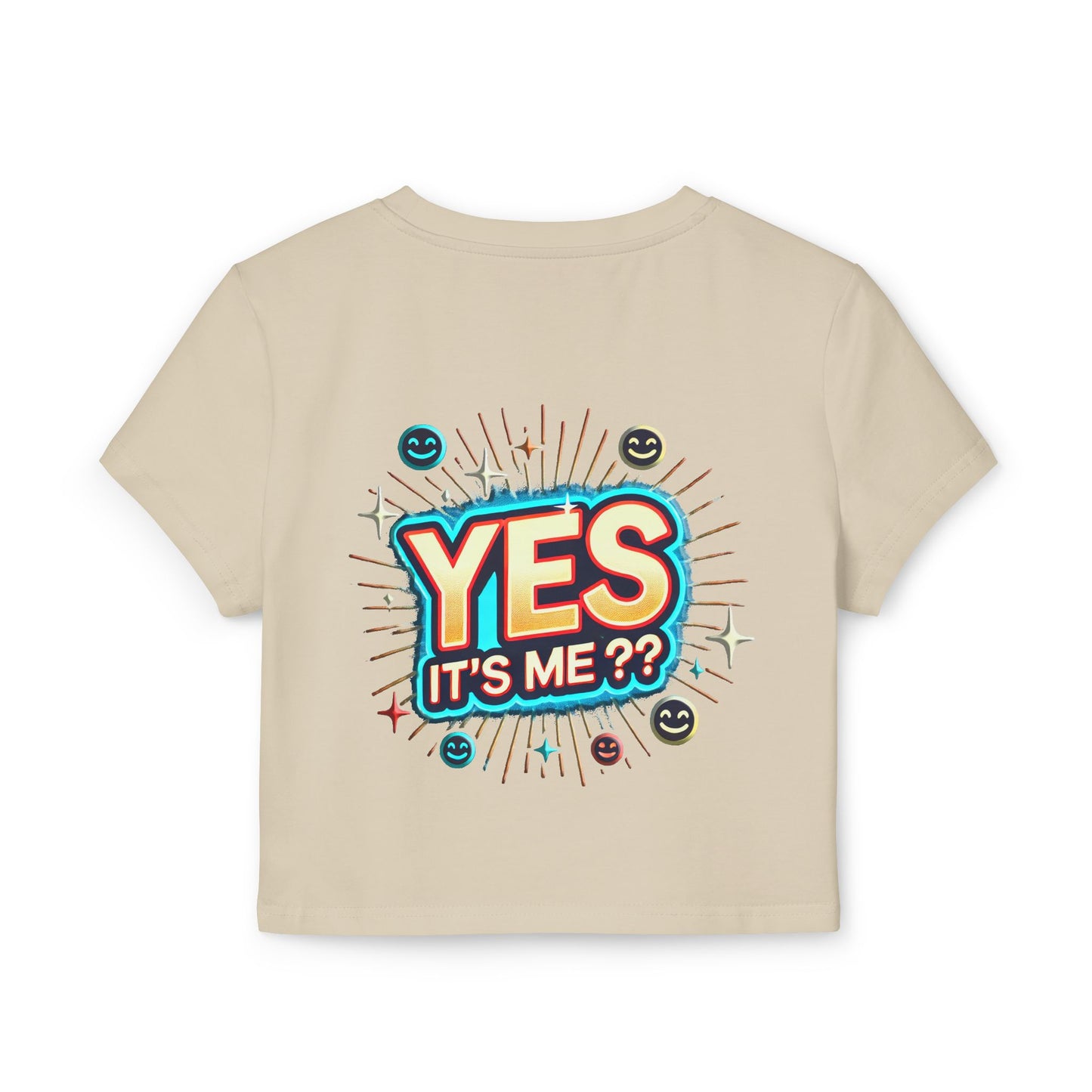 Women's Baby Tee  Y0es it's me