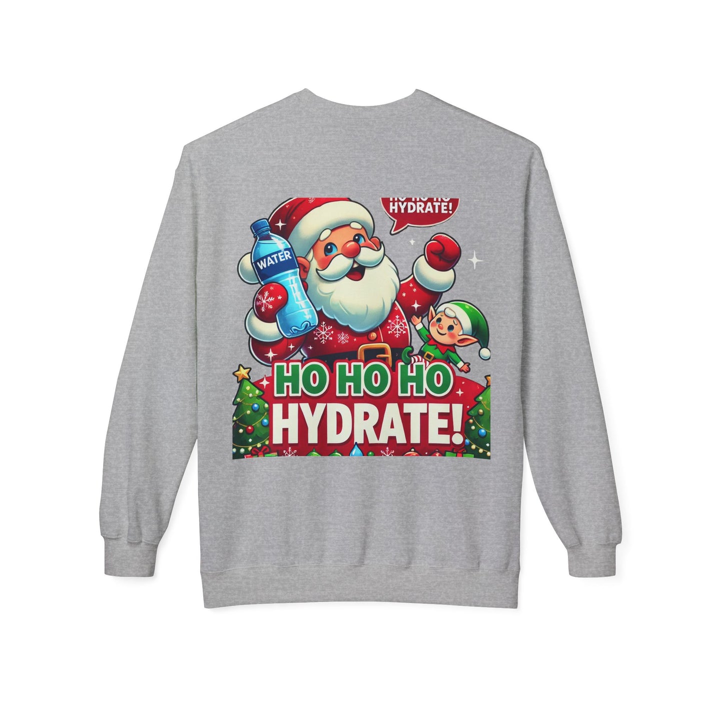 Unisex Midweight Softstyle Fleece Crewneck Sweatshirt" Ho Ho Ho Hydrate "