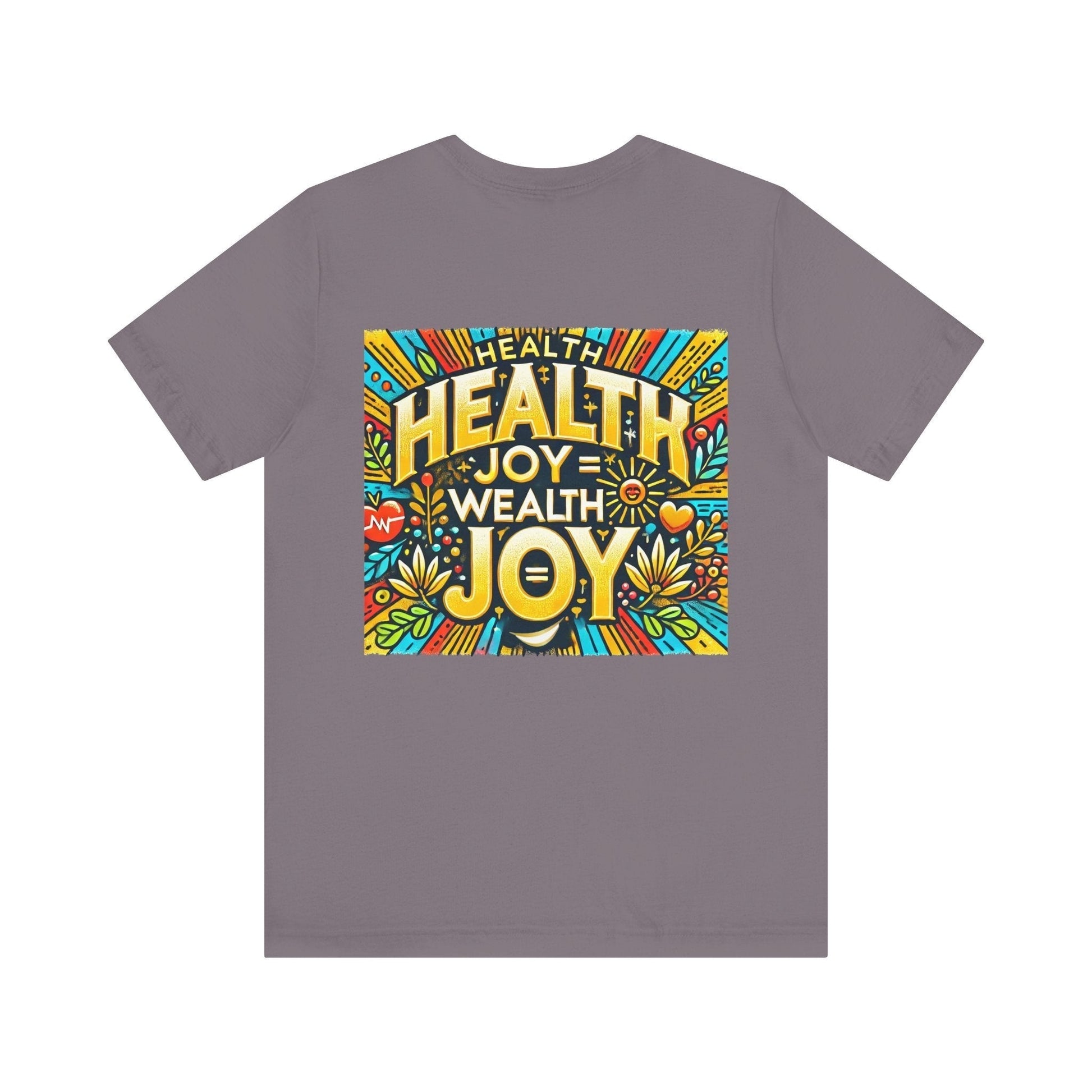 Unisex Jersey Short Sleeve T-shirt - Health Joy = Wealth Joy Classic Fit
