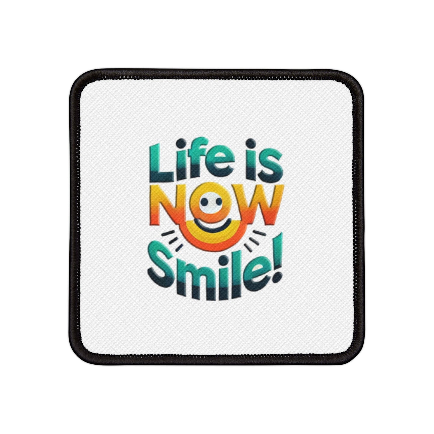 Iron-On Patches Life is Now Smile