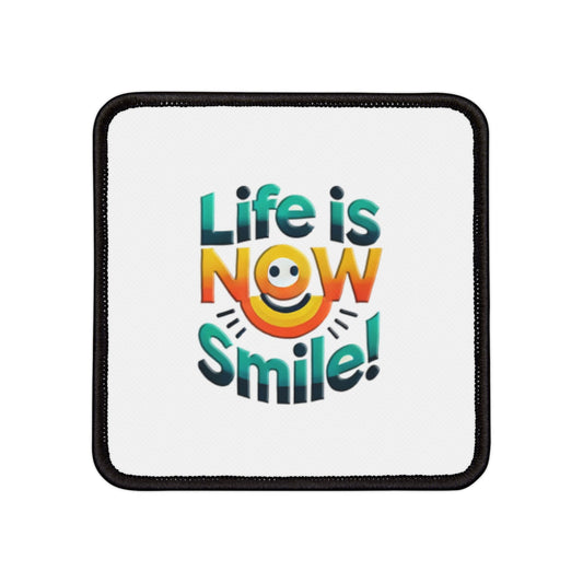 Iron-On Patches Life is Now Smile