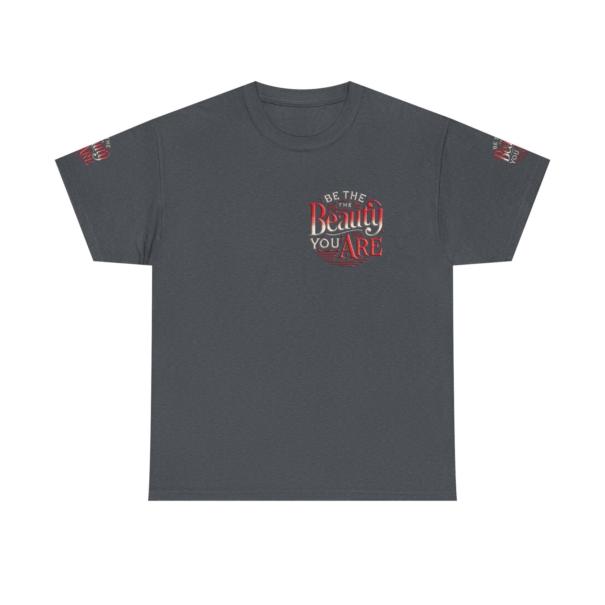 Unisex Heavy Cotton T-shirt - Be the Beauty You Are  Classic & Comfy