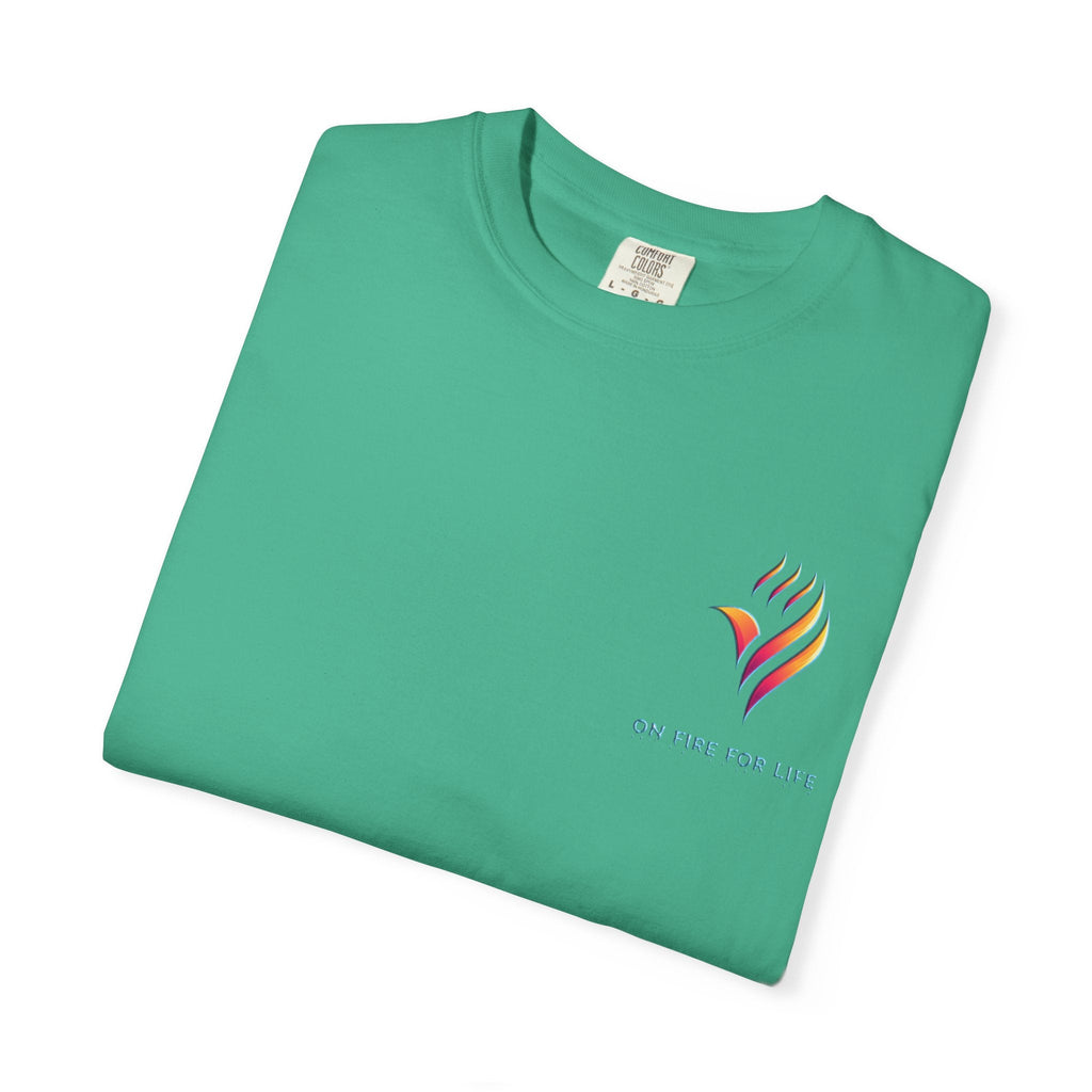 Unisex Garment-Dyed T-shirt - On Fire for Life Ethically Made