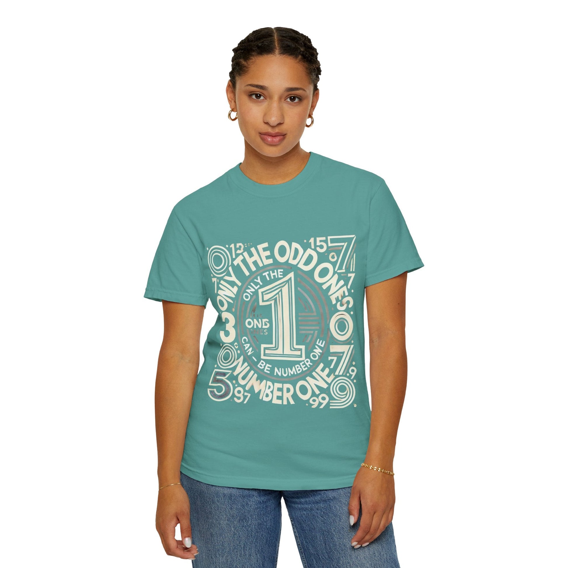 Unisex Garment-Dyed t-shirt - Only the Odd Ones Can Be Number One