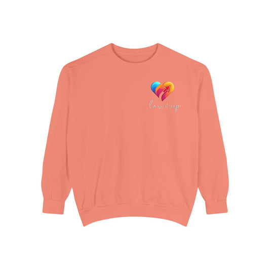 Unisex Garment-Dyed Sweatshirt " Love's Up"