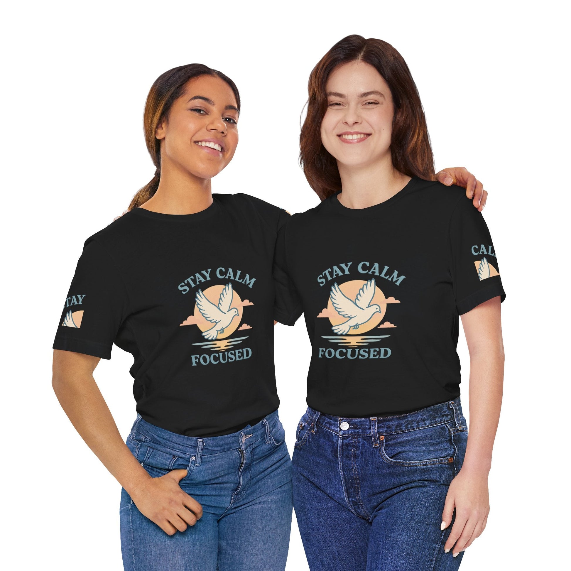 Stay Calm Focused Unisex T-shirt - Relaxation & Motivational Shirt