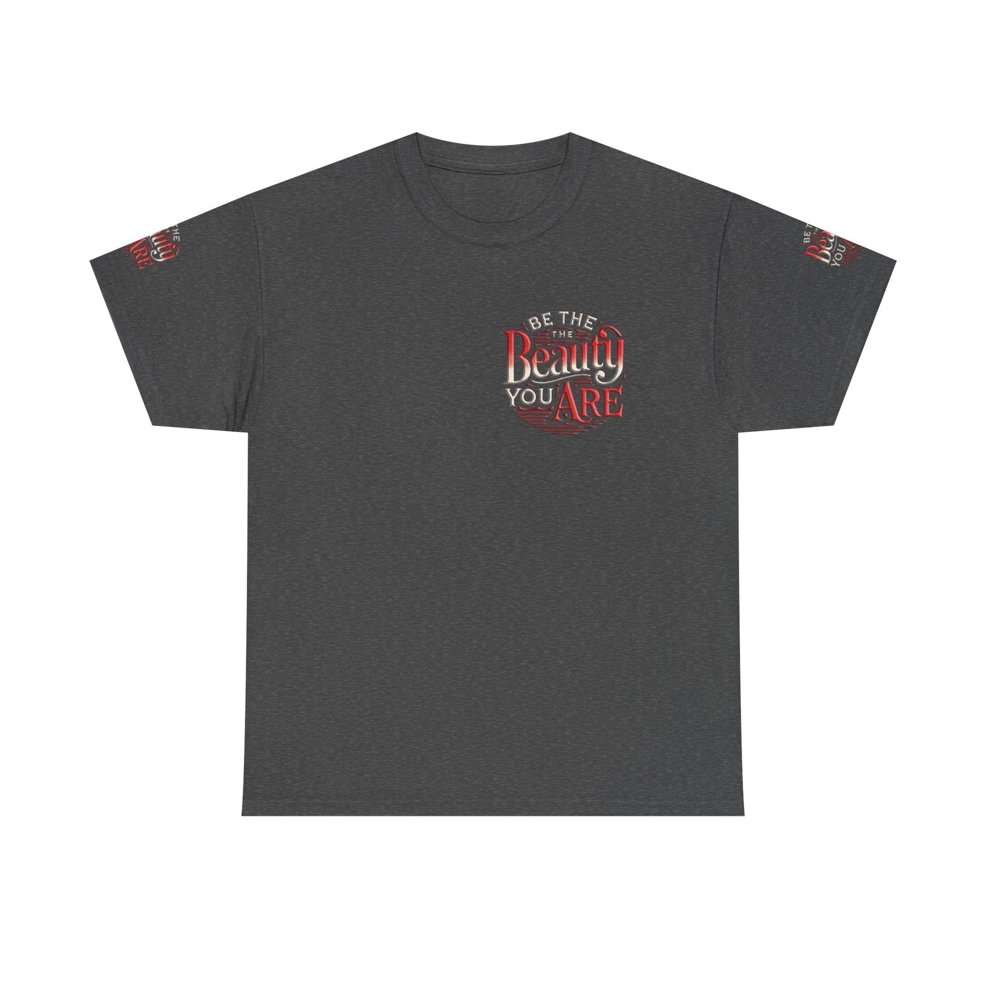 Unisex Heavy Cotton T-shirt - Be the Beauty You Are  Classic & Comfy