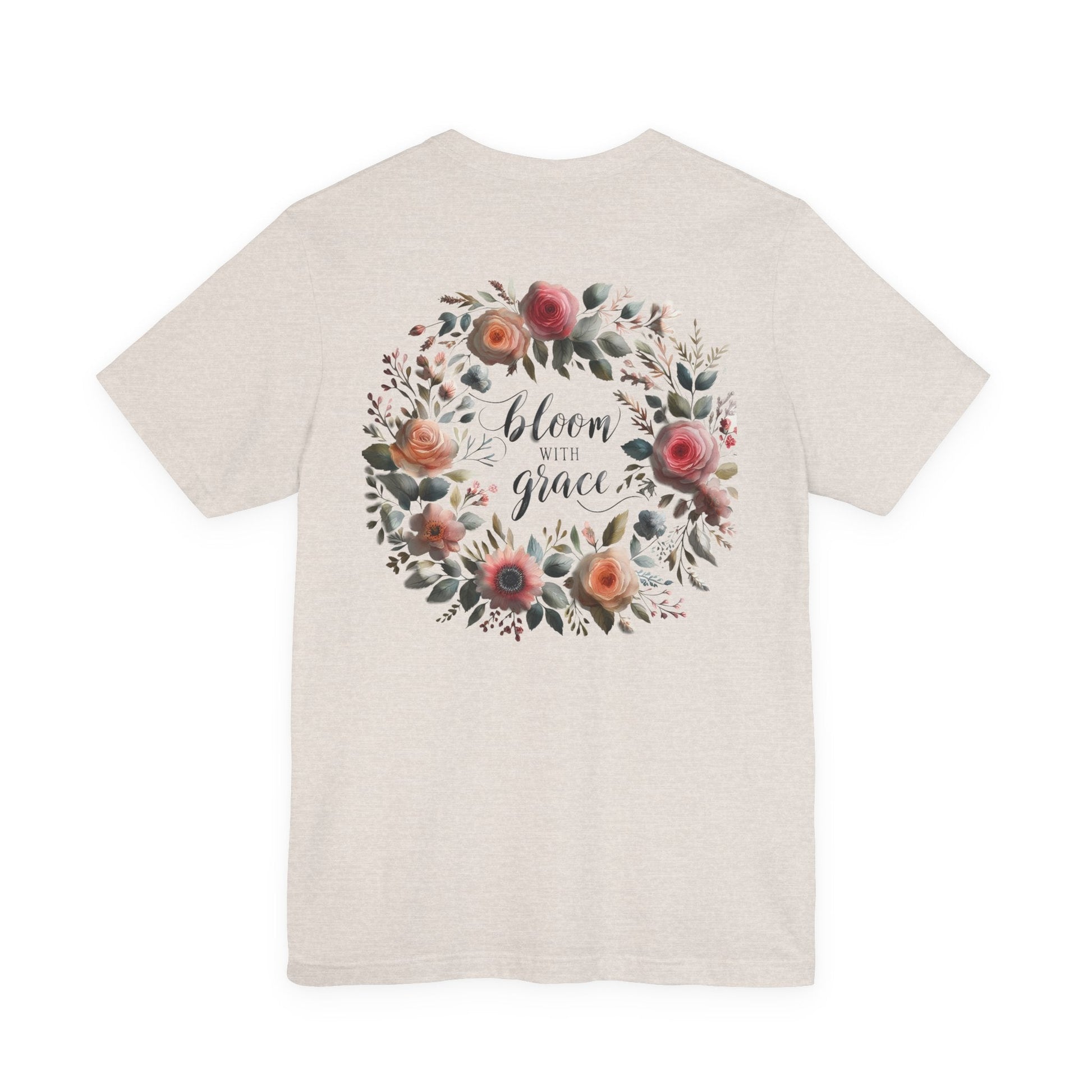 Bloom with Grace T-shirt - Unisex Short Sleeve Summer collection shirt