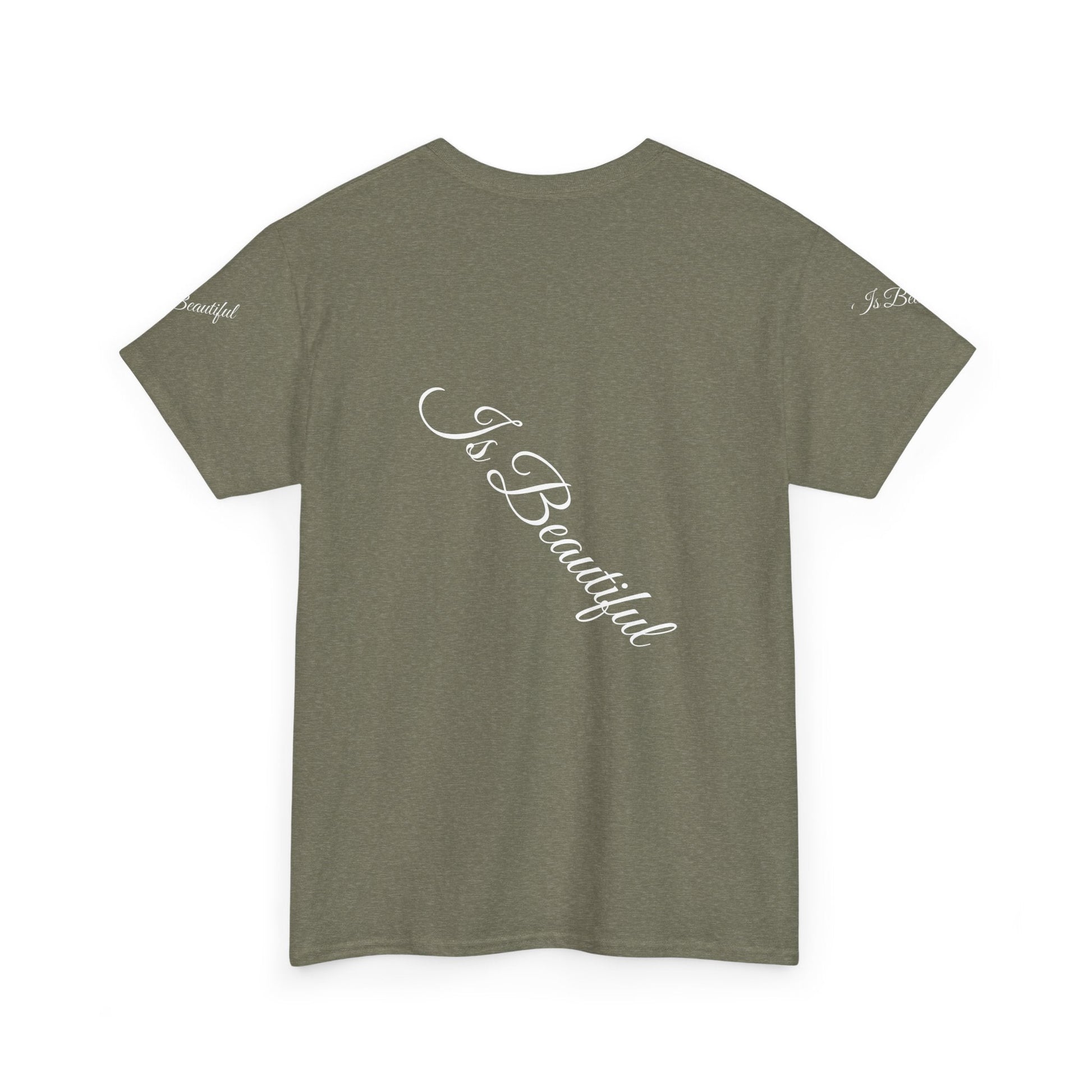 Unisex Heavy Cotton T-shirt - Is Beautiful Classic Comfort & Lasting