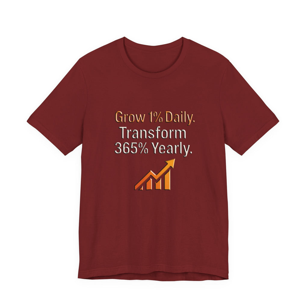 Maroon unisex Motivational Growth t-shirt with "Grow 1% Daily, Transform 365% Yearly" text and growth chart graphic.