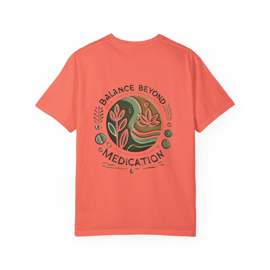 Balance Beyond Medication Unisex Garment-Dyed T-Shirt with unique design.