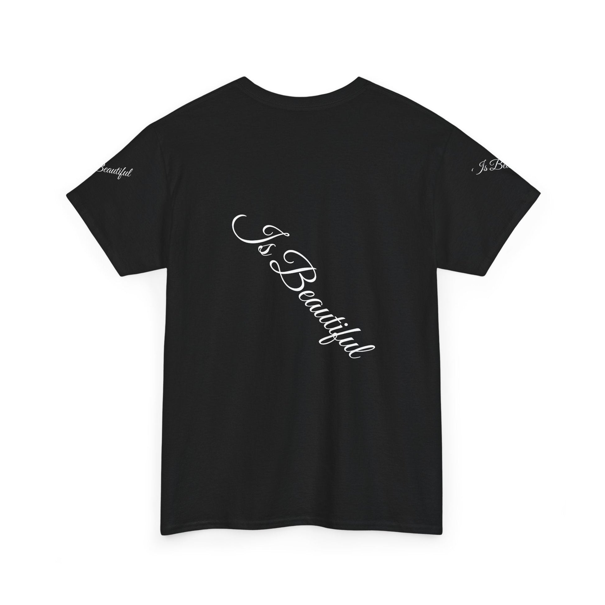 Unisex Heavy Cotton T-shirt - Is Beautiful Classic Comfort & Lasting