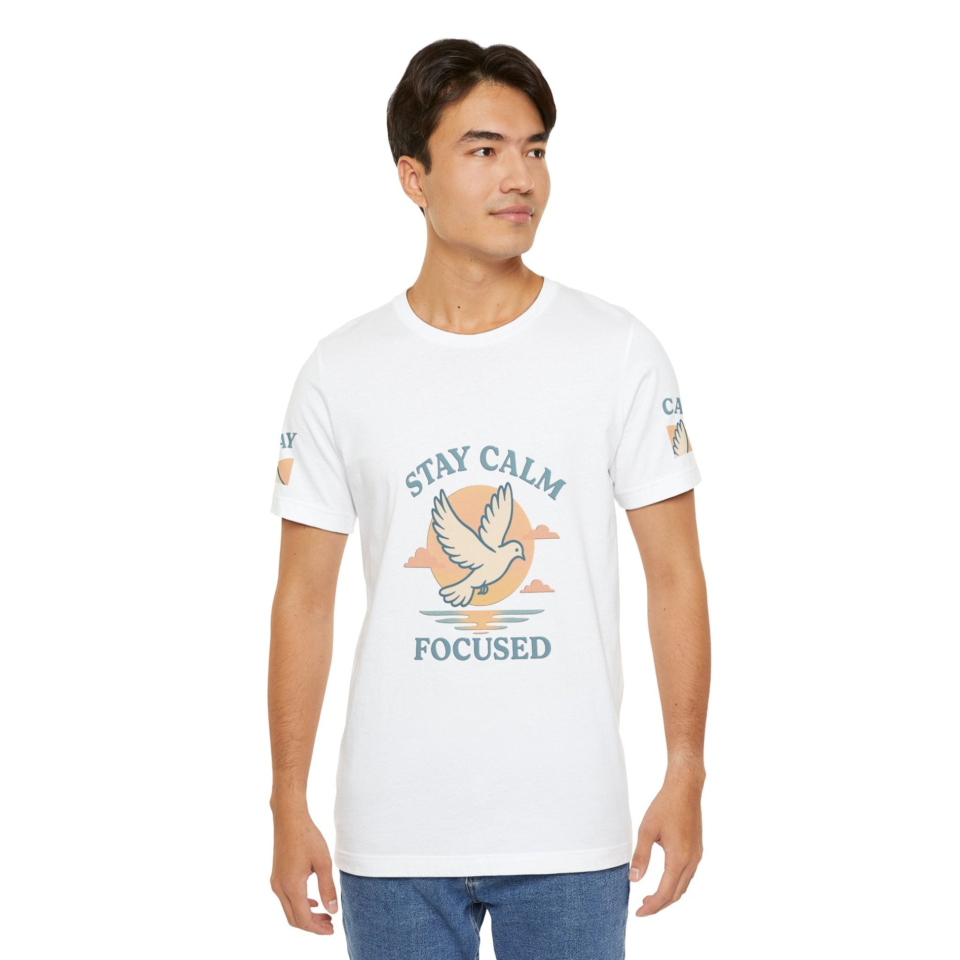 Stay Calm Focused Unisex T-shirt - Relaxation & Motivational Shirt