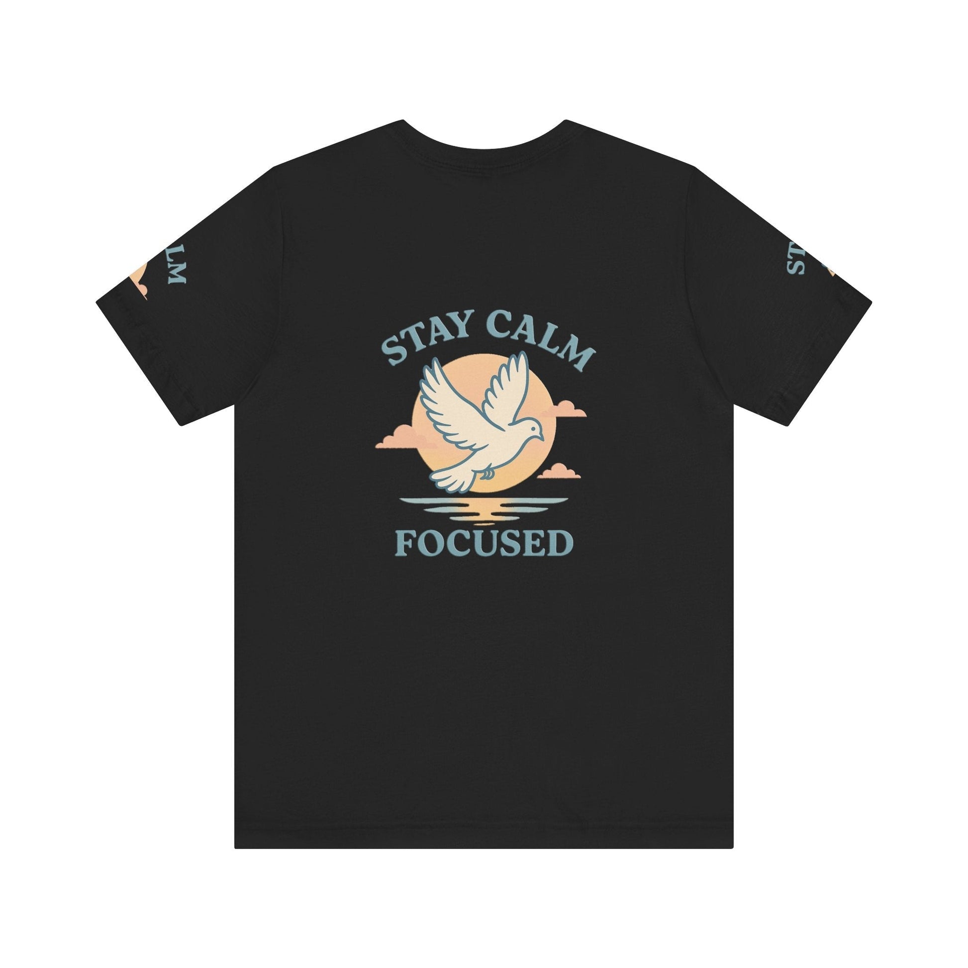 Black unisexT-shirt with "Stay Calm Focused" text and white dove graphic on the back, breathable cotton fabric.