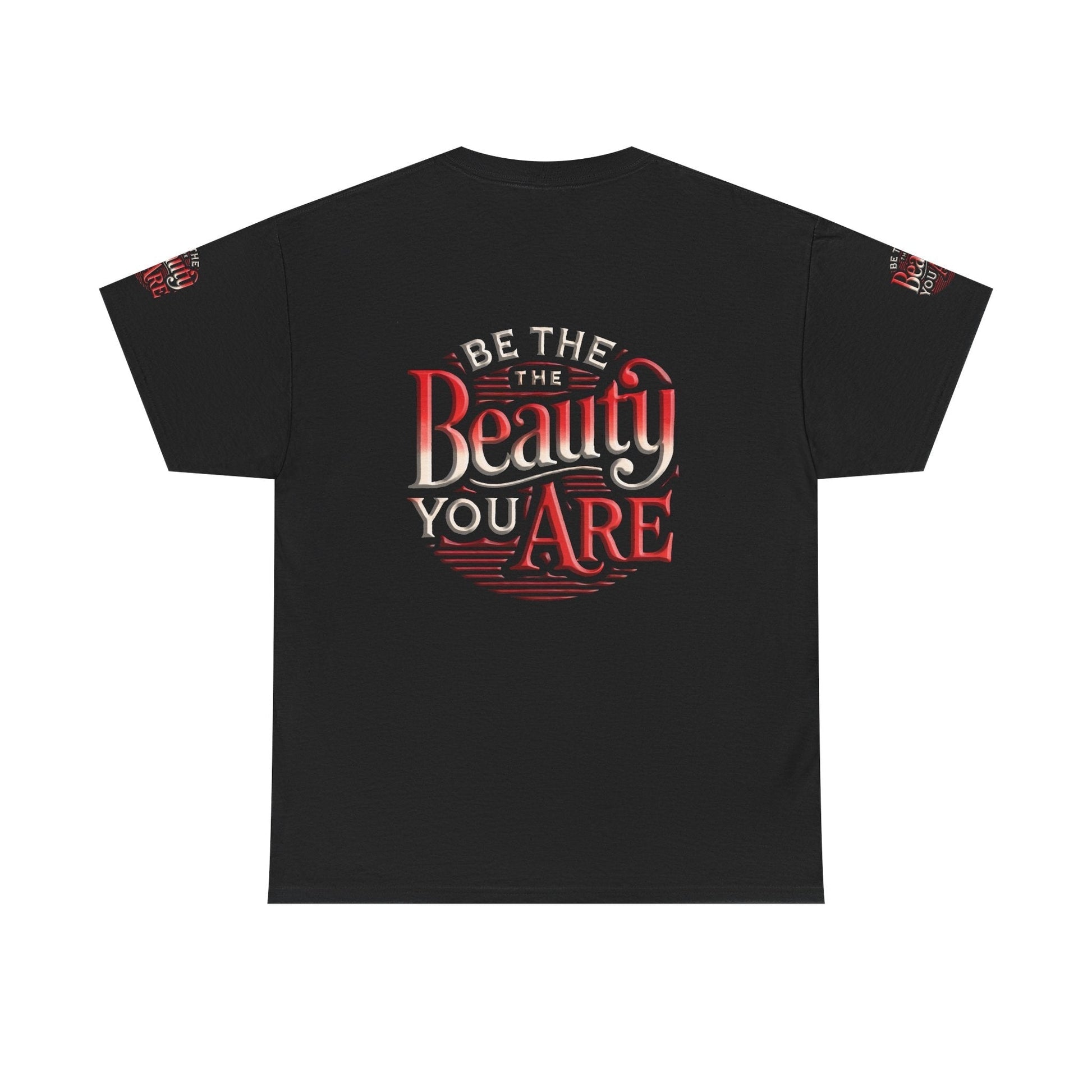 Unisex Heavy Cotton T-shirt - Be the Beauty You Are  Classic & ComfyUnisex Heavy Cotton Tee - Be the Beauty You Are  Classic & Comfortable